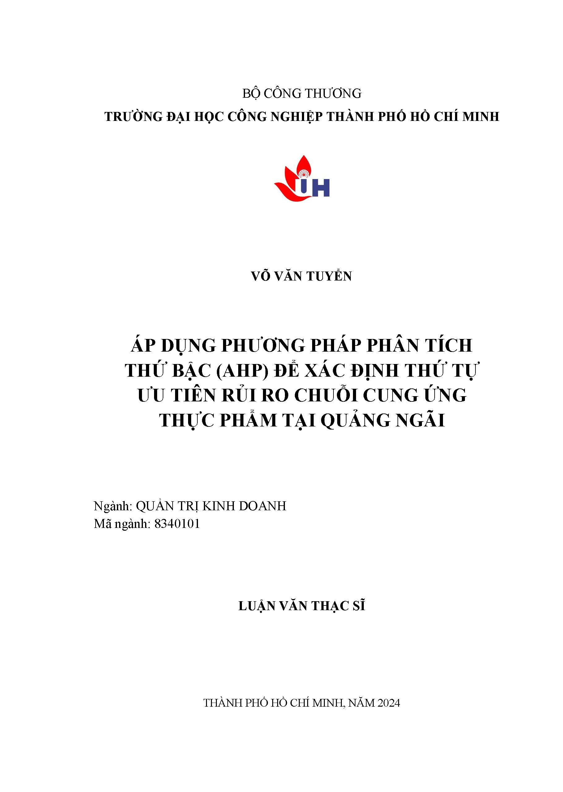 Áp dụng phương pháp phân tích thứ bậc (AHP) để xác định thứ tự ưu tiên rủi ro chuỗi cung ứng thực phẩm tại Quảng Ngãi: Luận văn Thạc sĩ - Chuyên ngành: Quản trị Kinh doanh