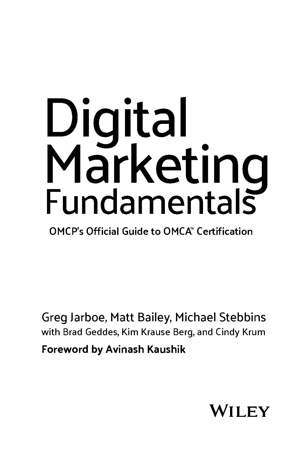 Digital marketing fundamentals: OMCP's official guide to OMCAtm certification