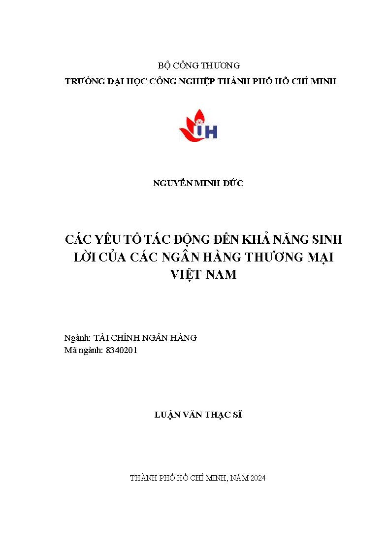 Các yếu tố ảnh hưởng đến khả năng sinh lời của các ngân hàng thương mại Việt Nam: Luận văn Thạc sĩ - Chuyên ngành: Tài chính Ngân hàng