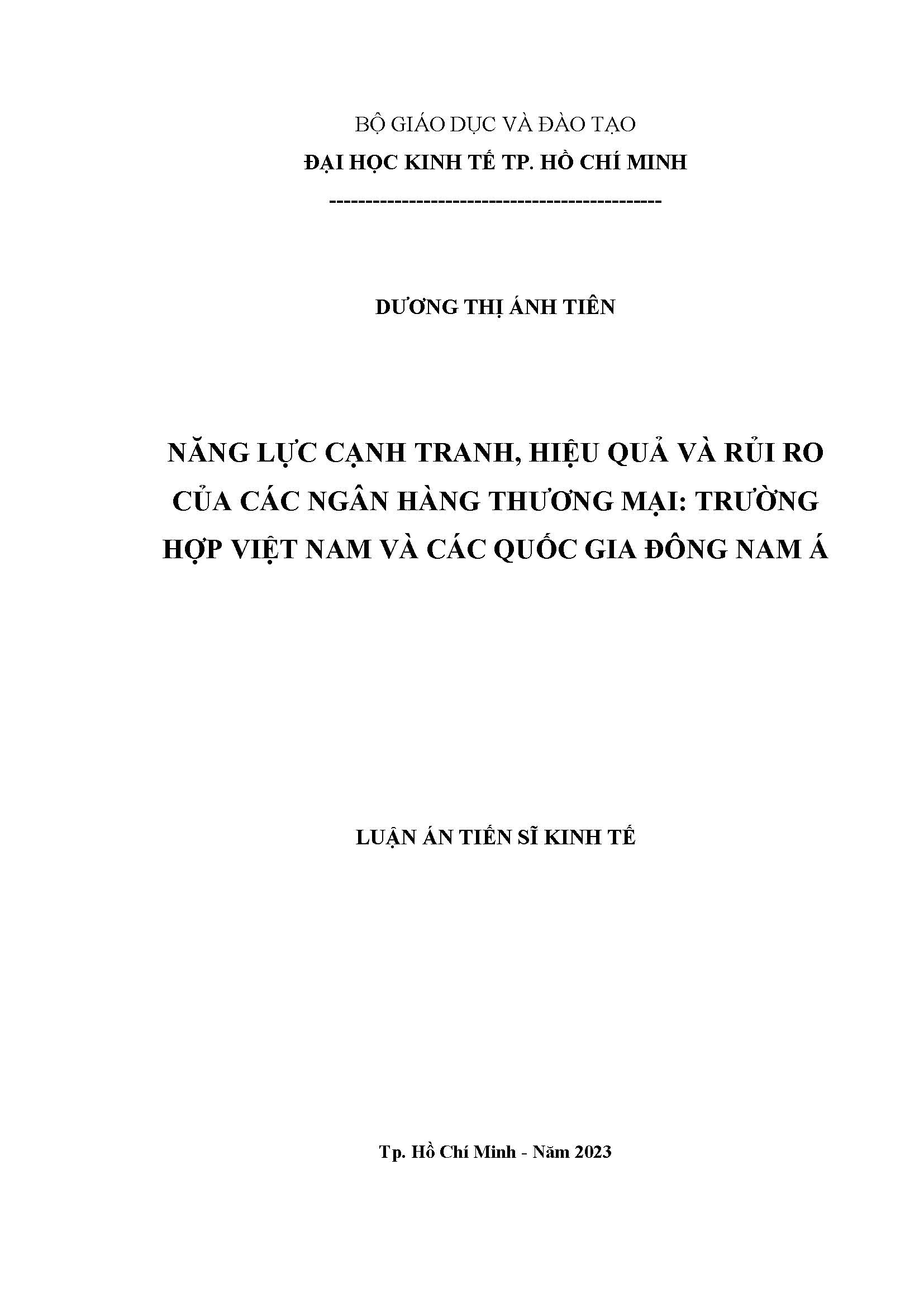 Năng lực cạnh tranh, hiệu quả và rủi ro của các ngân hàng thương mại: Trường hợp Việt Nam và các quốc gia Đông Nam Á: Luận án Tiến sĩ - Chuyên ngành: Tài chính ngân hàng