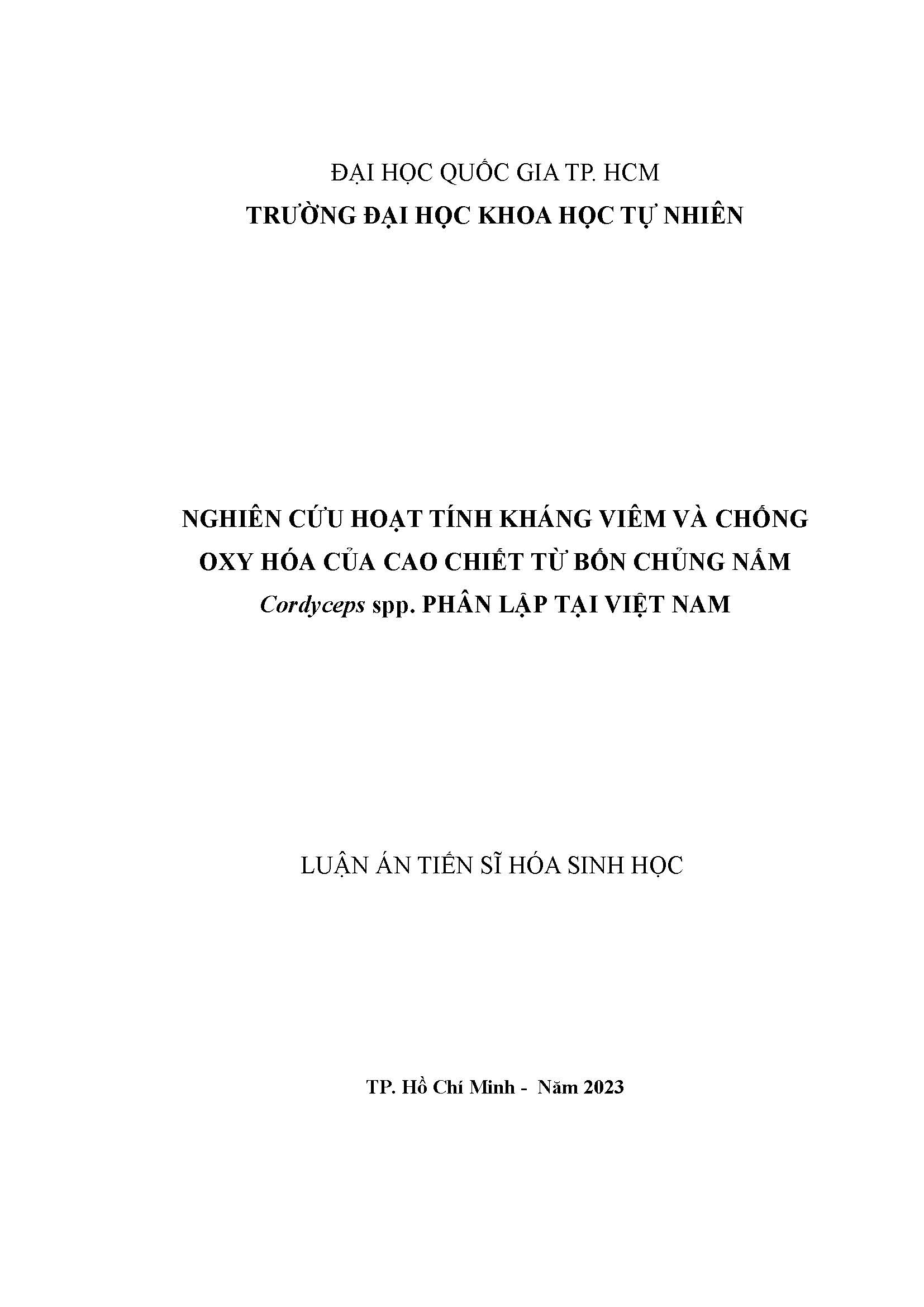 Nghiên cứu hoạt tính kháng viêm và chống oxy hóa của cao chiết từ bốn chủng nấm Cordyces spp. phân lập tại Việt Nam: Luận án Tiến sĩ - Chuyên ngành: Hóa sinh học