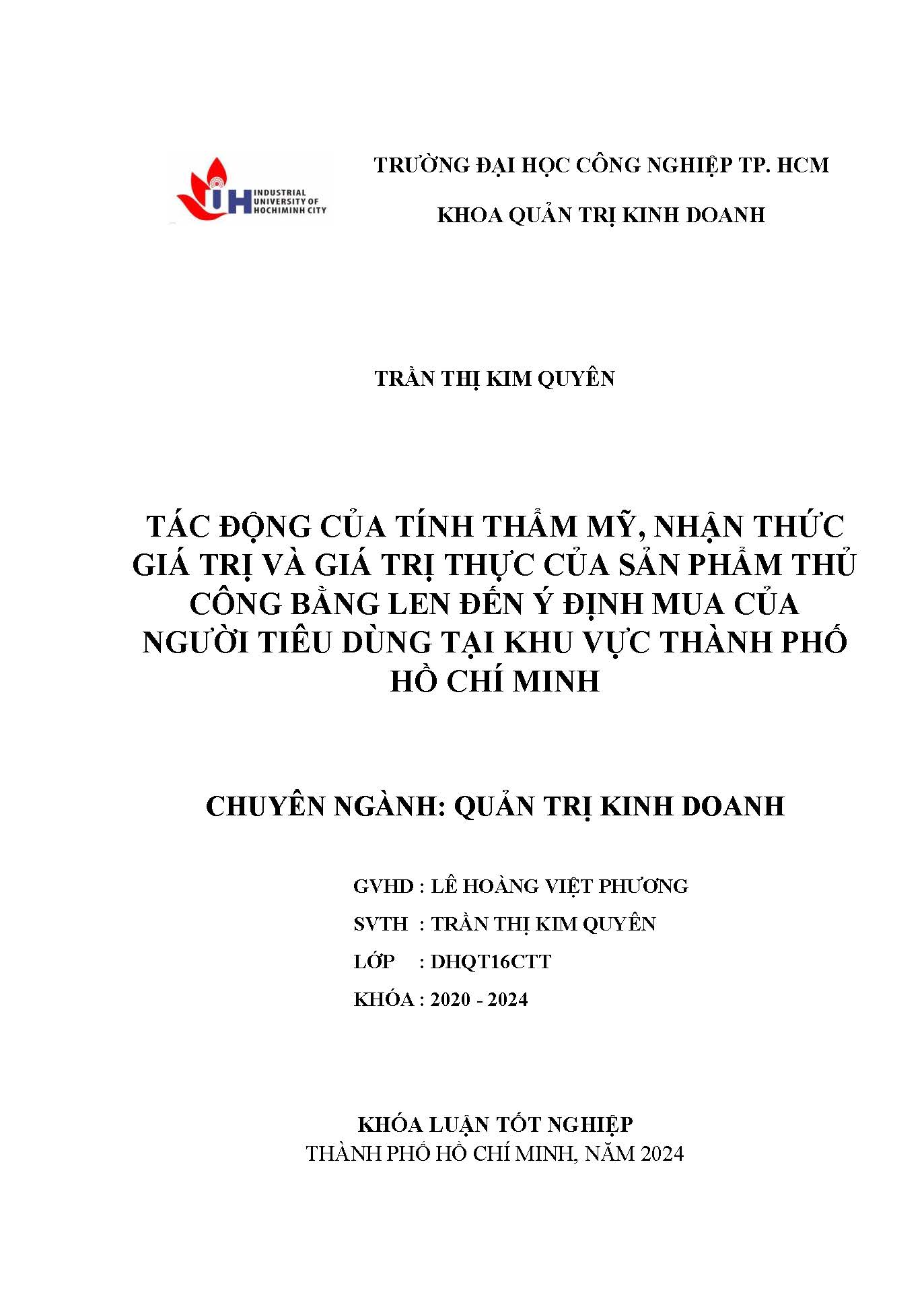 Tác động của tính thẩm mỹ, nhận thức giá trị và giá trị thực của sản phẩm thủ công bằng len đến ý định mua của người tiêu dùng tại khu vực Thành phố Hồ Chí Minh: Khóa luận tốt nghiệp khoa Quản trị Kinh doanh - Chuyên ngành: Quản trị Kinh doanh