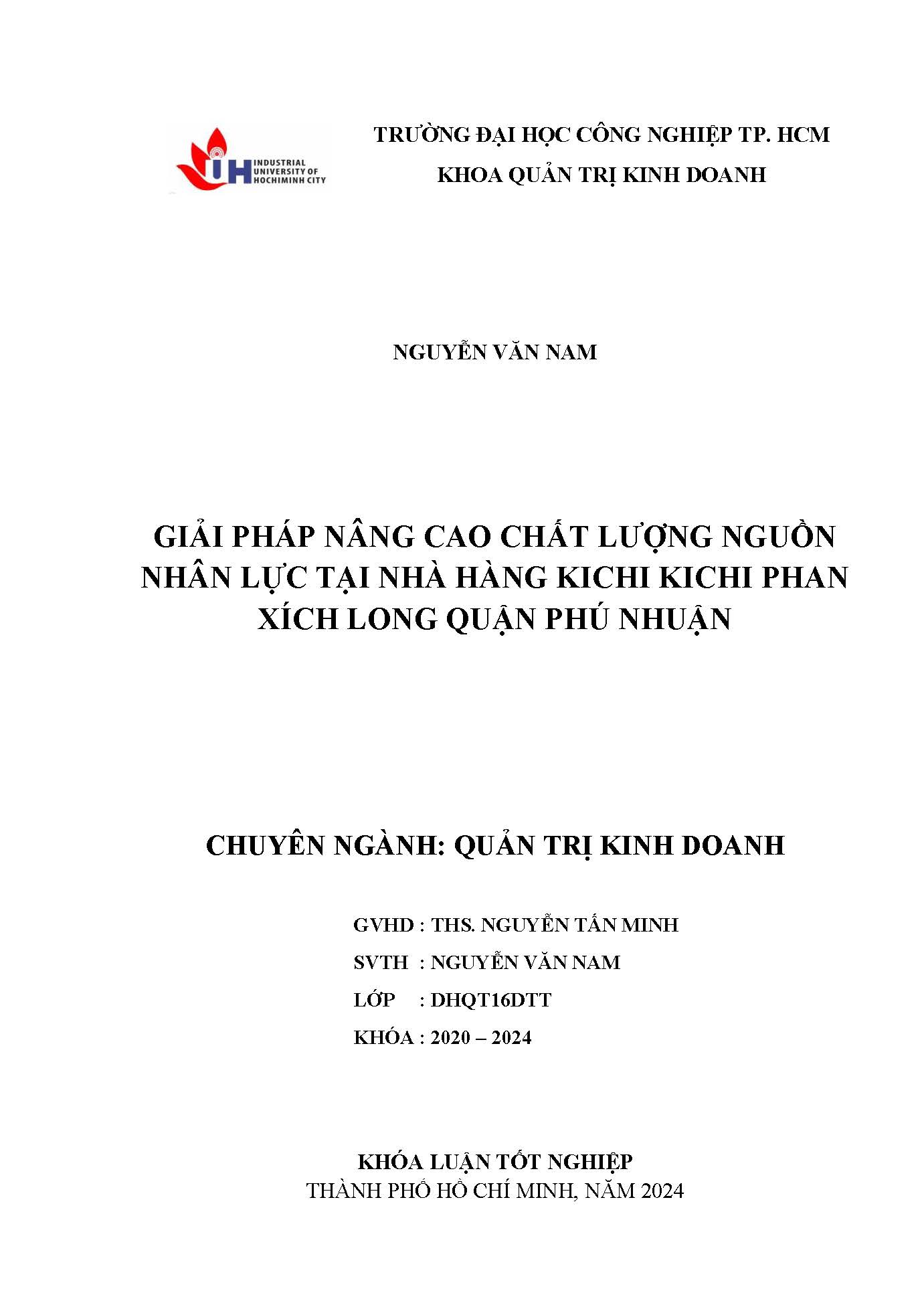 Giải pháp nâng cao chất lượng nguồn nhân lực tại nhà hàng Kichi kichi Phan Xích Long quận Phú Nhuận: Khóa luận tốt nghiệp khoa Quản trị Kinh doanh - Chuyên ngành: Quản trị Kinh doanh