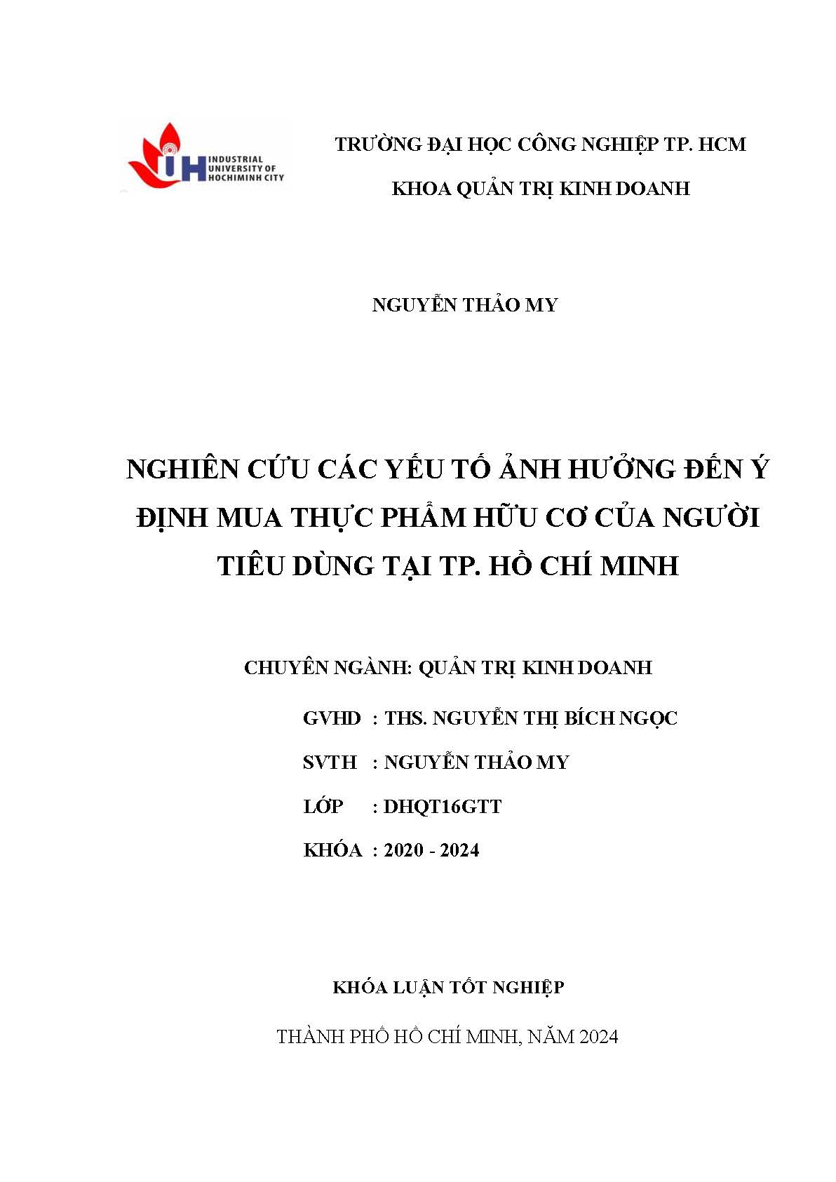 Nghiên cứu các yếu tố ảnh hưởng đến ý định mua thực phẩm hữu cơ của người tiêu dùng tại TP. Hồ Chí Minh: Khóa luận tốt nghiệp khoa Quản trị Kinh doanh - Chuyên ngành: Quản trị Kinh doanh