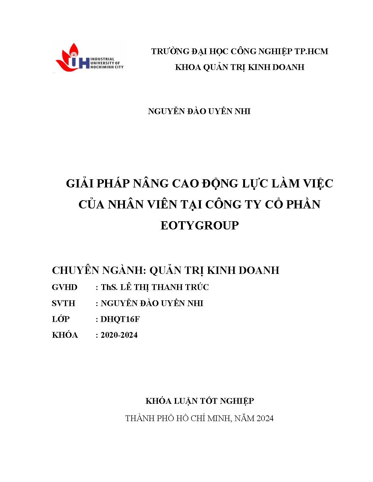 Giải pháp nâng cao động lực làm việc của nhân viên tại công ty cổ phần Eotygroup: Khóa luận tốt nghiệp khoa Quản trị Kinh doanh - Chuyên ngành: Quản trị Kinh doanh