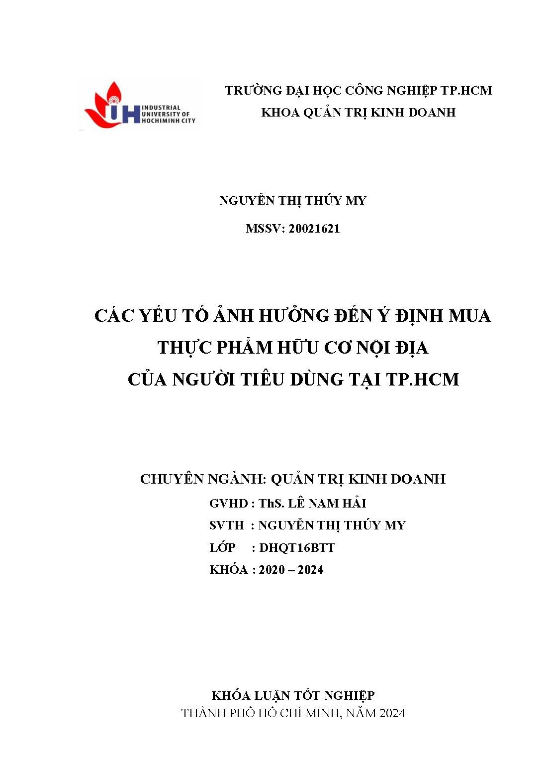 Các yếu tố ảnh hưởng đến ý định mua thực phẩm hữu cơ nội địa của người tiêu dùng tại TP.HCM: Khóa luận tốt nghiệp khoa Quản trị Kinh doanh - Chuyên ngành: Quản trị Kinh doanh