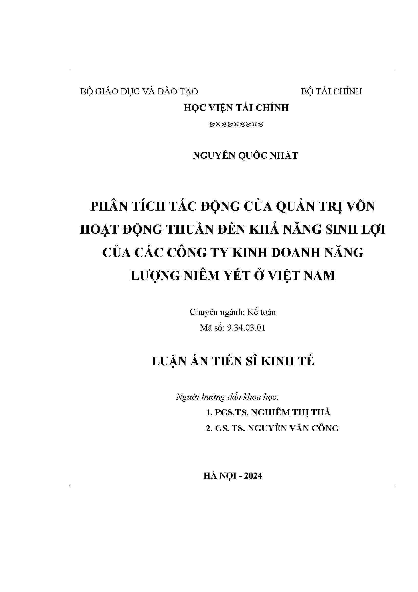 Phân tích tác động của quản trị vốn hoạt động thuần đến khả năng sinh lợi của các công ty kinh doanh năng lượng niêm yết ở Việt Nam: Luân án Tiến sĩ - Chuyên ngành: Kế toán