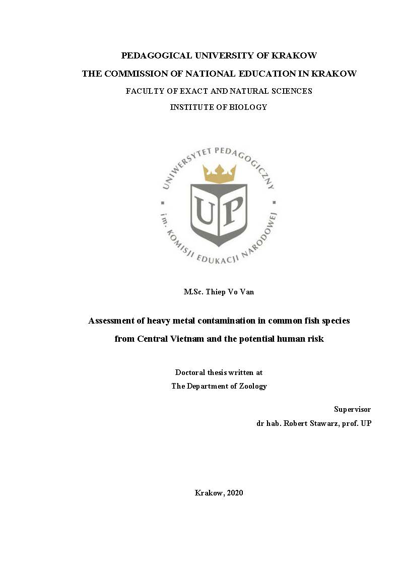 Assessment of heavy metal contamination in common fish species from Central Vietnam and the potential human risk: Docteral dissertation - Major: Biology#Đánh giá hàm lượng kim loại nặng trong một số loài cá phổ biến ở vùng ven biển Miền trung Việt Nam và đánh giá rủi ro tiềm ẩn