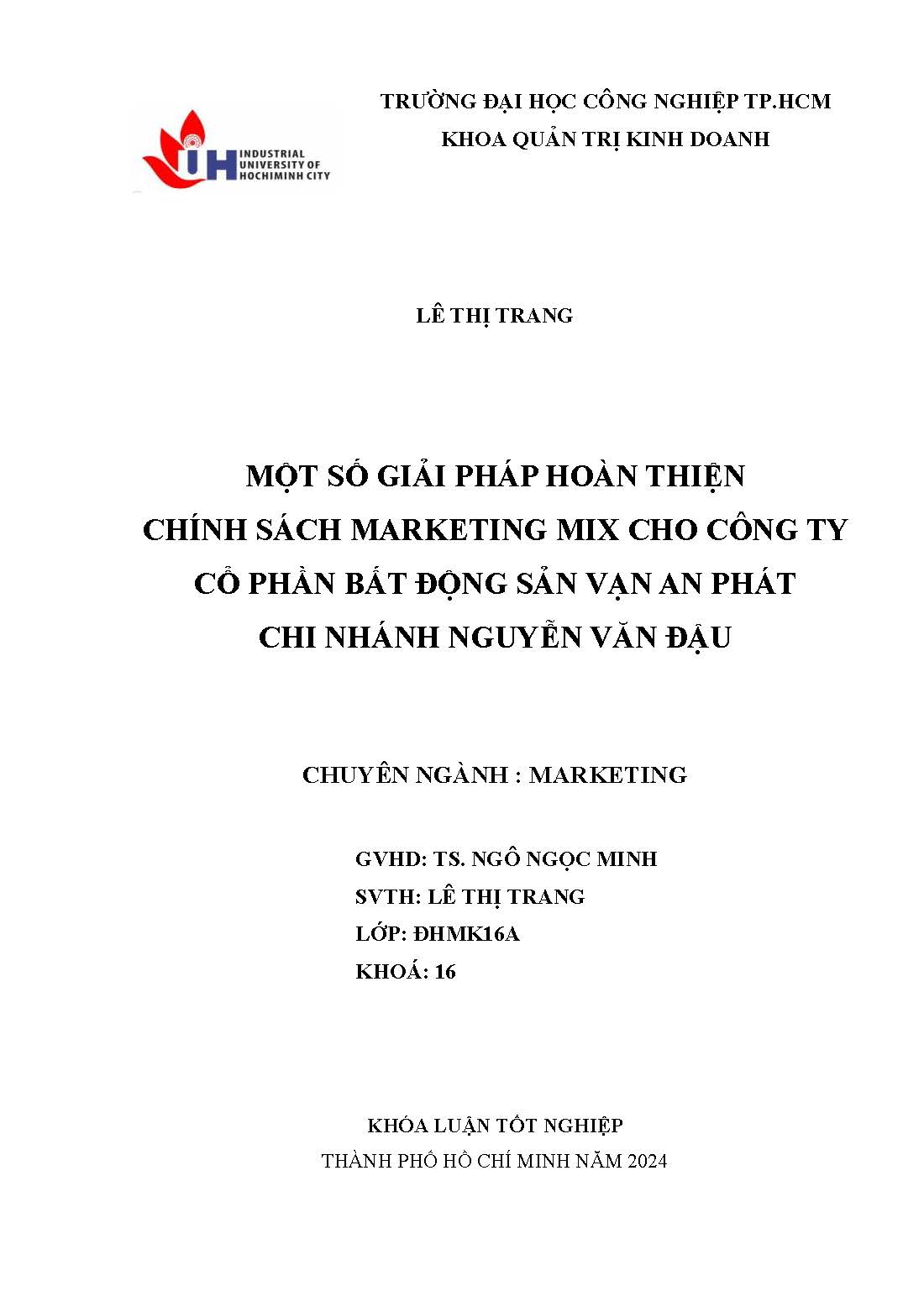 Một số giải pháp hoàn thiện chính sách marketing mix cho công ty cổ phần bất động sản Vạn An Phát chi nhánh Nguyễn Văn Đậu: Khóa luận tốt nghiệp khoa Quản trị Kinh doanh - Chuyên ngành: Marketing