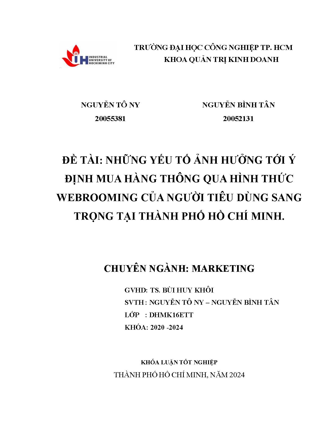 Những yếu tố ảnh hưởng tới ý định mua hàng thông qua hình thức webrooming của người tiêu dùng sang trọng tại Thành phố Hồ Chí Minh: Khóa luận tốt nghiệp khoa Quản trị Kinh doanh - Chuyên ngành: Marketing