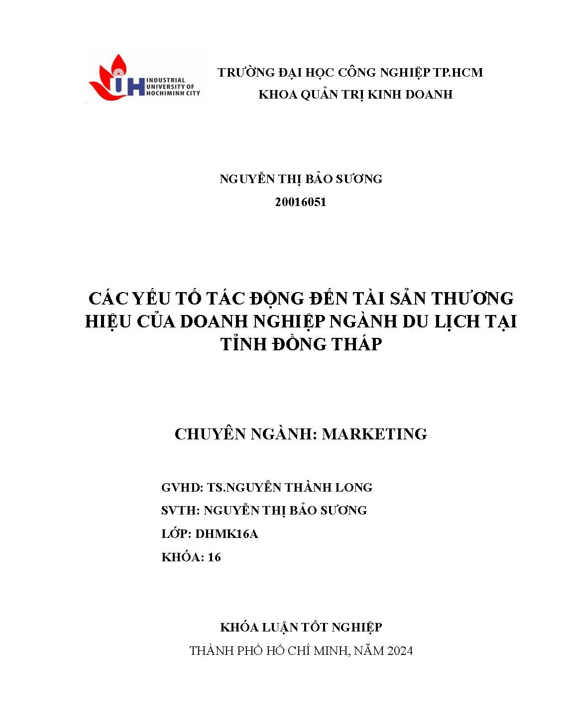 Các yếu tố tác động đến tài sản thương hiệu của doanh nghiệp ngành du lịch tại tỉnh Đồng Tháp: Khóa luận tốt nghiệp khoa Quản trị Kinh doanh - Chuyên ngành: Marketing