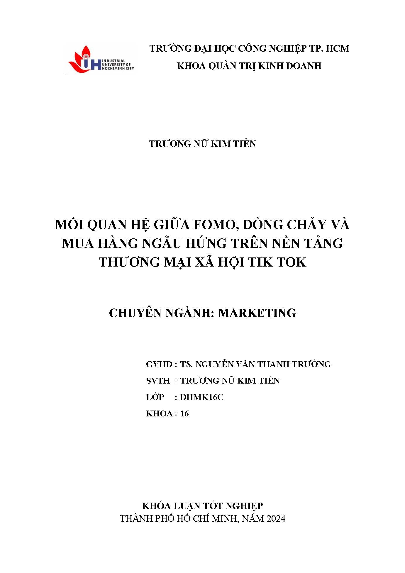 Mối quan hệ giữa Fomo, dòng chảy và mua hàng ngẫu hứng trên nền tảng thương mại xã hội tik tok: Khóa luận tốt nghiệp khoa Quản trị Kinh doanh - Chuyên ngành: Marketing