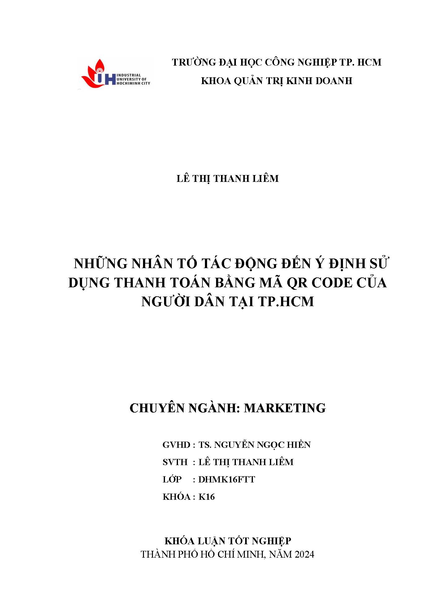 Những nhân tố tác động đến ý định sử dụng thanh toán bằng mã QR code của người dân tại TP.HCM: Khóa luận tốt nghiệp khoa Quản trị Kinh doanh - Chuyên ngành: Marketing