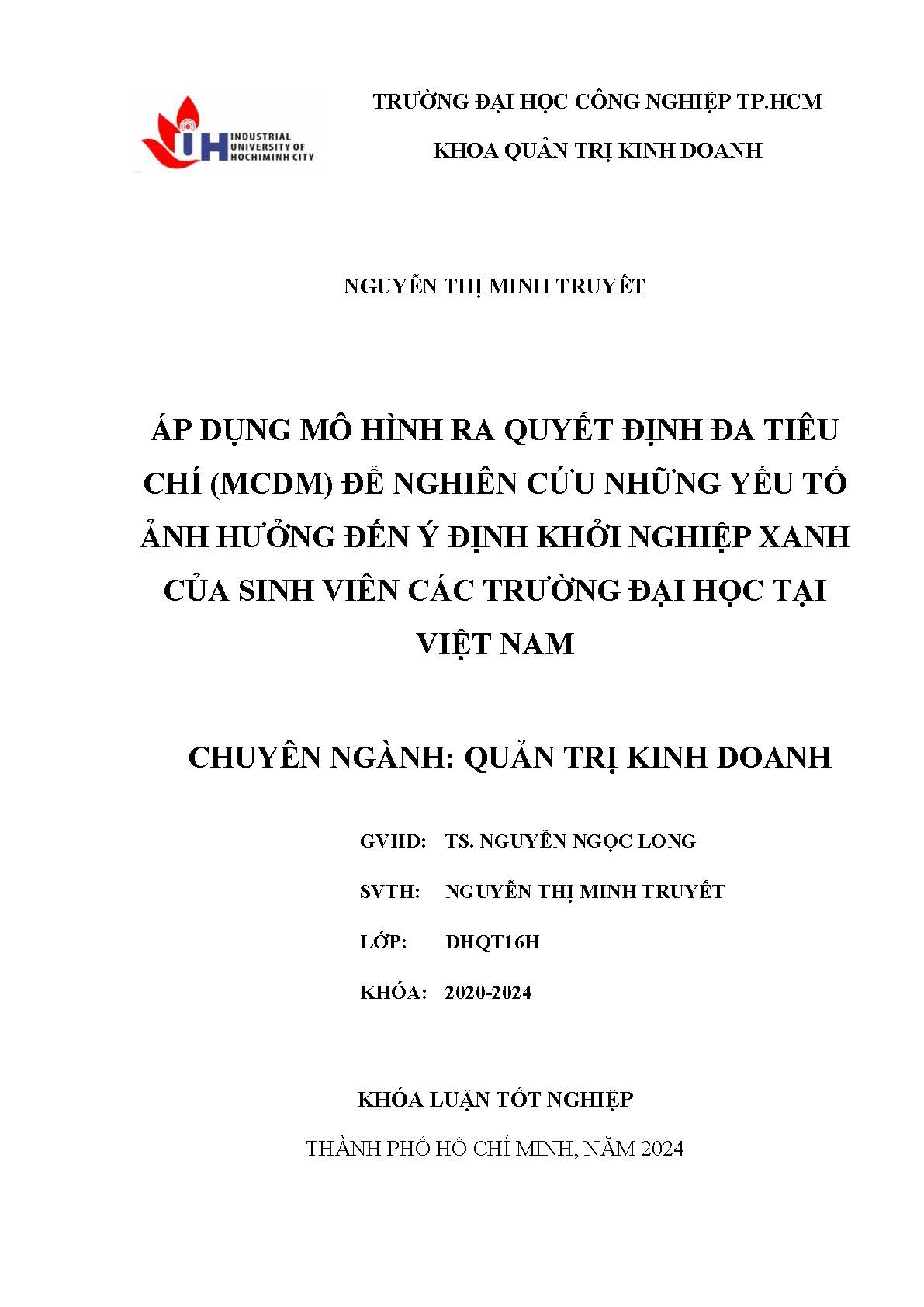 Áp dụng mô hình ra quyết định đa tiêu chí (MCDM) để nghiên cứu những yếu tố ảnh hưởng đến ý định khởi nghiệp xanh của sinh viên các trường đại học tại Việt Nam: Khóa luận tốt nghiệp khoa Quản trị Kinh doanh - Chuyên ngành: Quản trị Kinh doanh