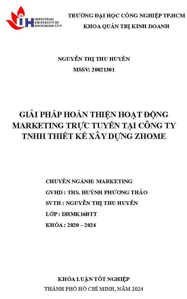 Giải pháp hoàn thiện hoạt động marketing trực tuyến tại công ty TNHH thiết kê xây dựng Zhome: Khóa luận tốt nghiệp khoa Quản trị Kinh doanh - Chuyên ngành: Marketing