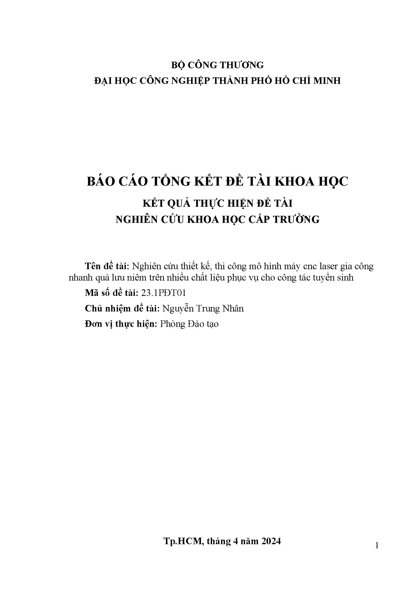 Nghiên cứu thiết kế, thi công mô hình máy cnc laser gia công nhanh quà lưu niệm trên nhiều chất liệu phục vụ cho công tác tuyển sinh: Báo cáo tổng kết đề tài nghiên cứu khoa học cấp Trường