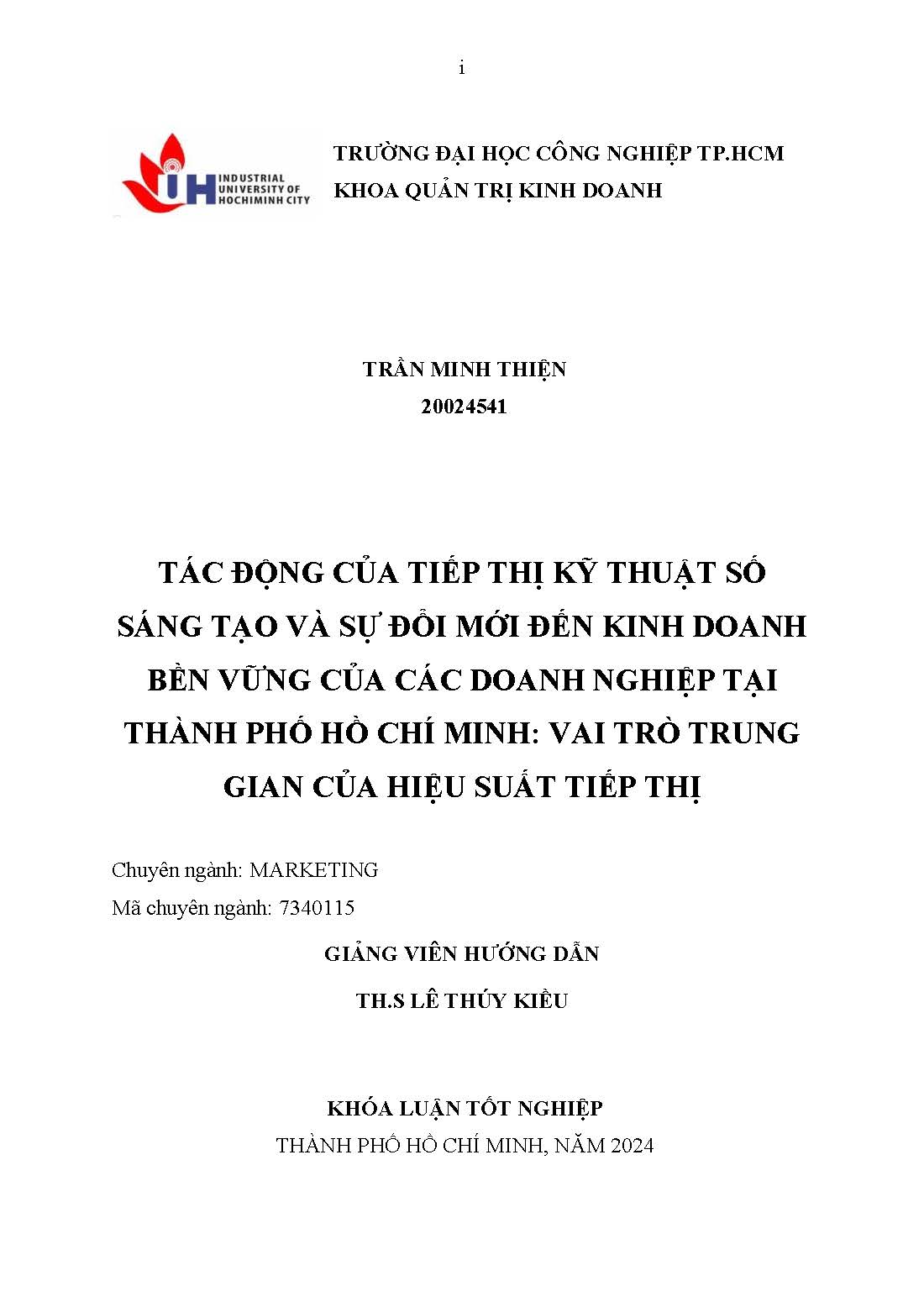 Tác động của tiếp thị kỹ thuật số sáng tạo và sự đổi mới đến kinh doanh bền vững của các doanh nghiệp tại Thành phố Hồ Chí Minh: Vai trò trung gian của hiệu suất tiếp thị: Khóa luận tốt nghiệp khoa Quản trị Kinh doanh - Chuyên ngành: Marketing