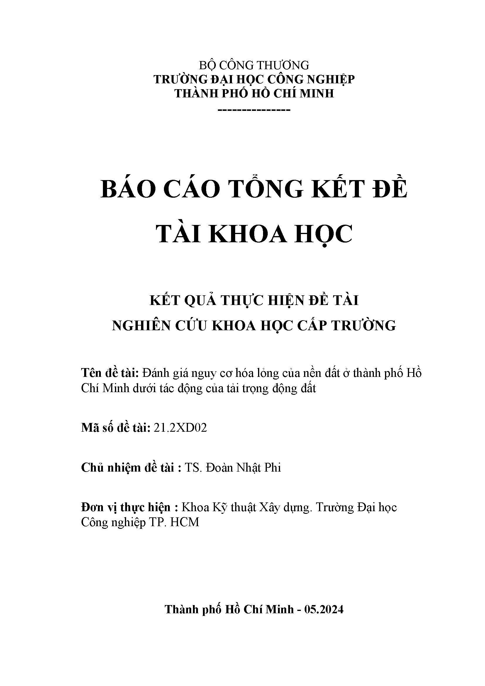 Đánh giá nguy cơ hóa lỏng của nền đất ở thành phố Hồ Chí Minh dưới tác động của tải trọng động đất: Báo cáo tổng kết đê tài nghiên cứu khoa học cấp Trường