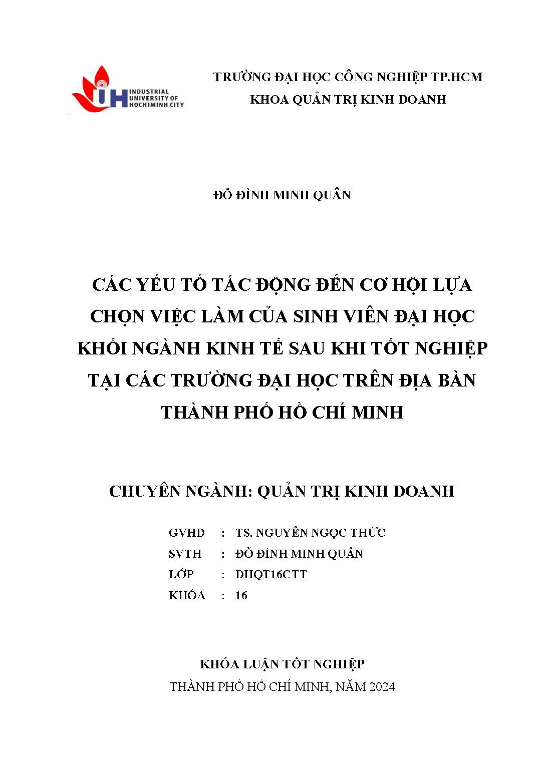 Các yếu tố tác động đến cơ hội lựa chọn việc làm của sinh viên đại học khối ngành kinh tế sau khi tốt nghiệp tại các trường đại học trên địa bàn Thành phố Hồ Chí Minh: Khóa luận tốt nghiệp khoa Quản trị Kinh doanh - Chuyên ngành: Quản trị Kinh doanh