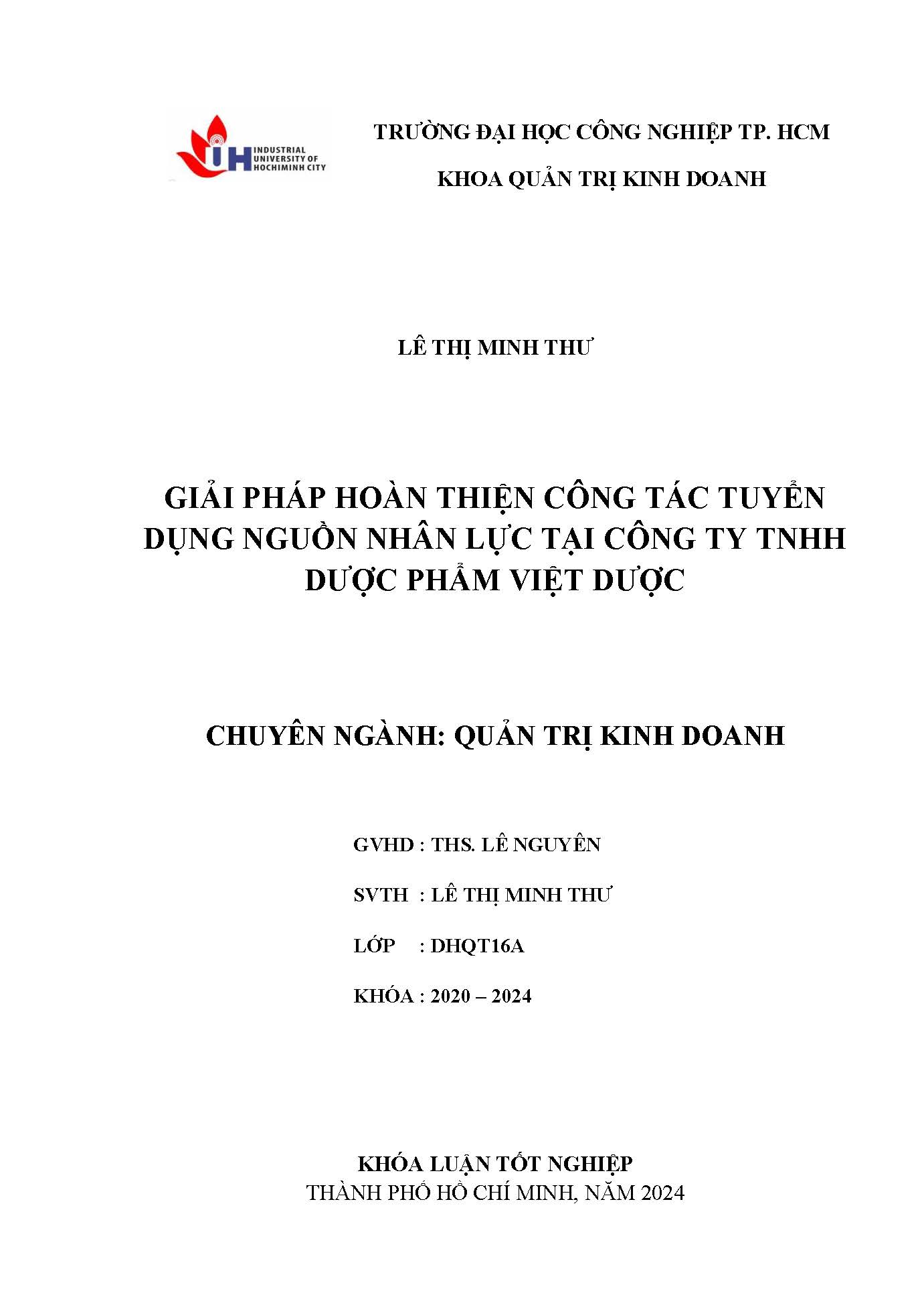 Giải pháp hoàn thiện công tác tuyển dụng nguồn nhân lực tại công ty TNHH dược phẩm Việt dược: Khóa luận tốt nghiệp khoa Quản trị Kinh doanh - Chuyên ngành: Quản trị Kinh doanh