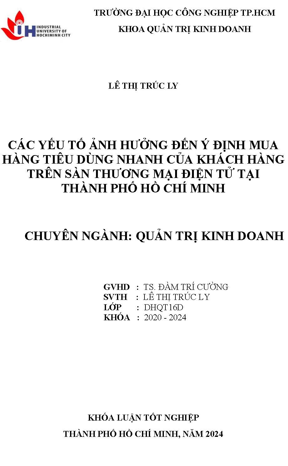 Các yếu tố ảnh hưởng đến ý định mua hàng tiêu dùng nhanh của khách hàng trên sàn thương mại điện tử tại Thành phố Hồ Chí Minh: Khóa luận tốt nghiệp khoa Quản trị Kinh doanh - Chuyên ngành: Quản trị Kinh doanh