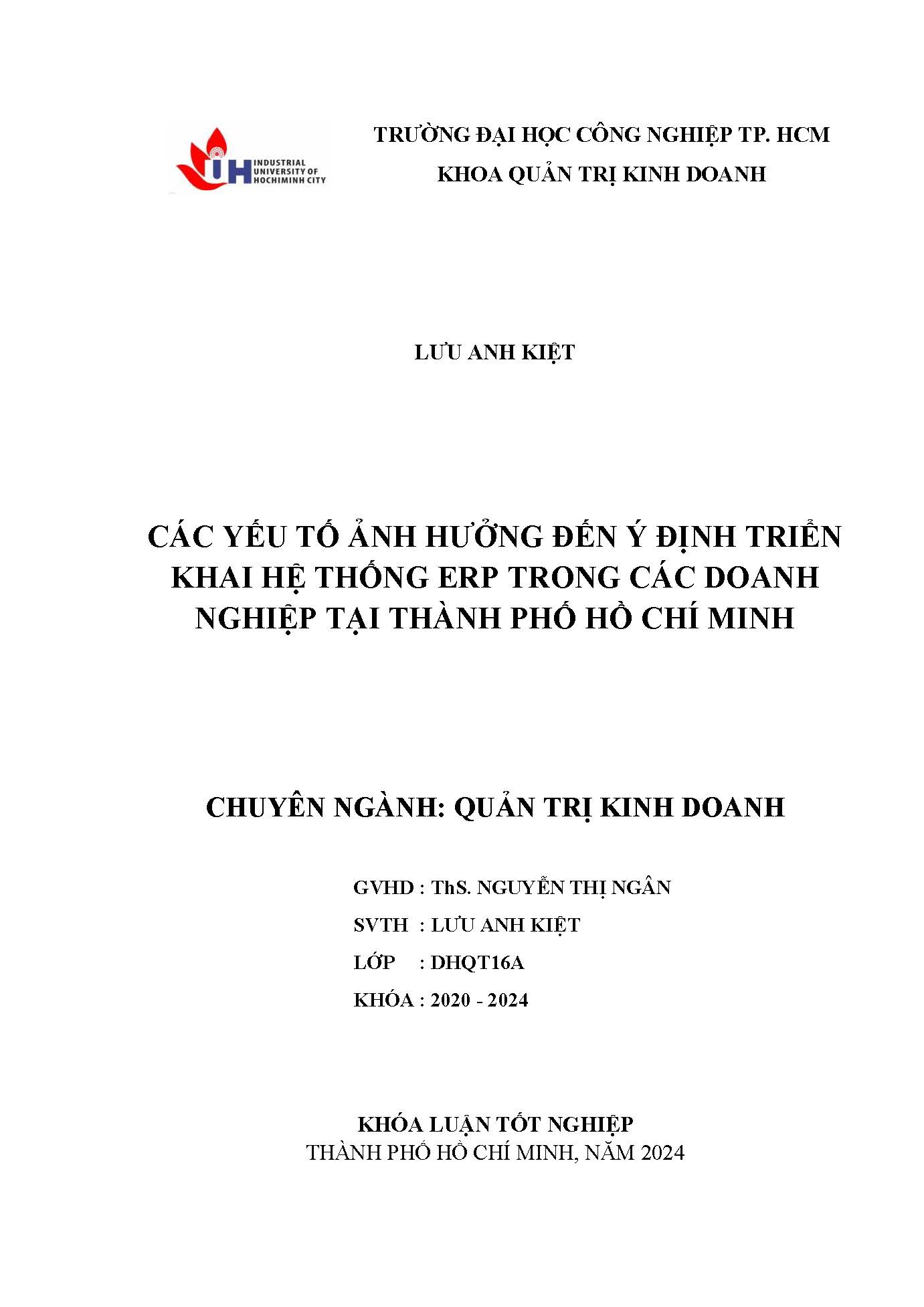 Các yếu tố ảnh hưởng đến ý định triển khai hệ thống erp trong các doanh nghiệp tại Thành phố Hồ Chí Minh: Khóa luận tốt nghiệp khoa Quản trị Kinh doanh - Chuyên ngành: Quản trị Kinh doanh