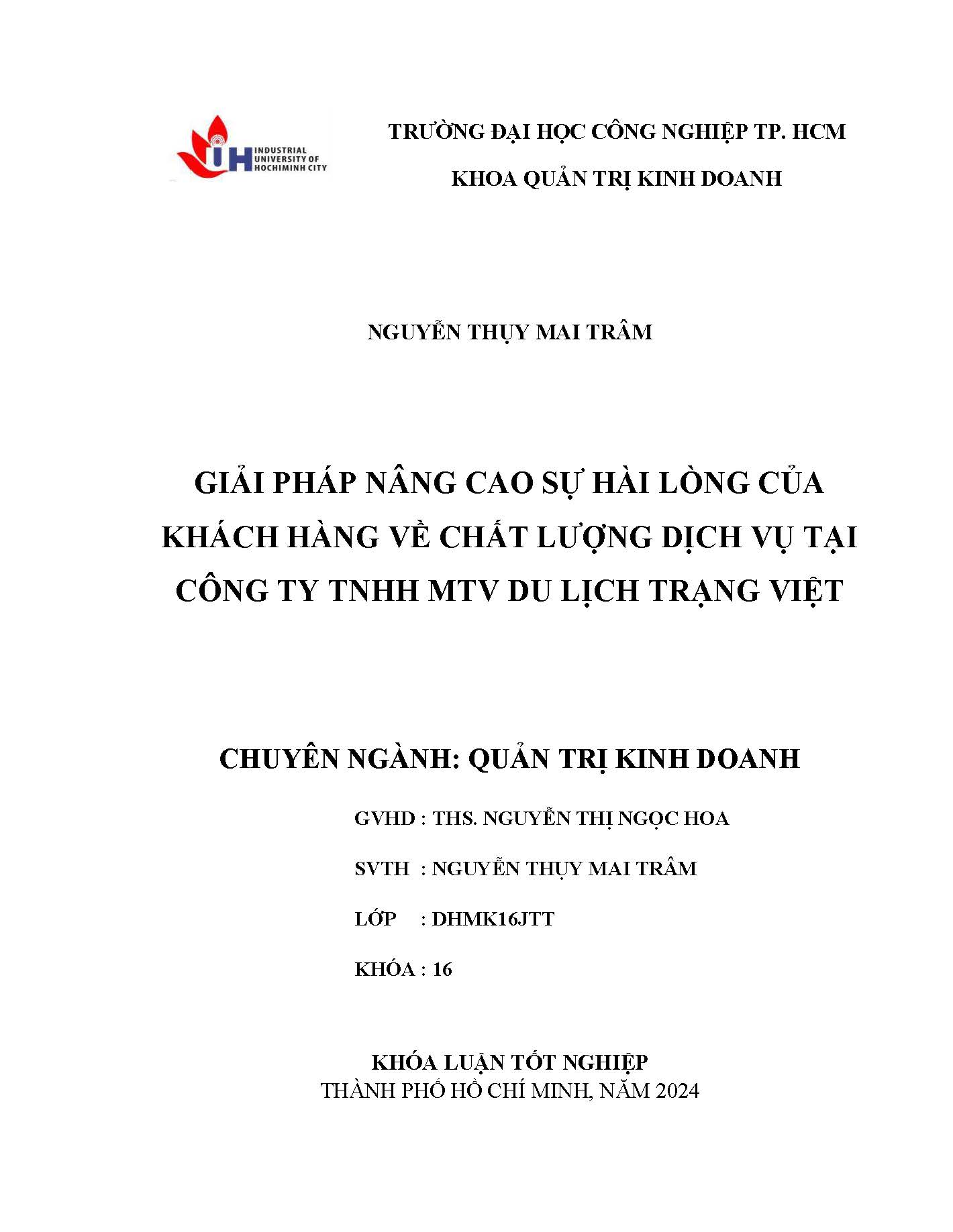 Giải pháp nâng cao sự hài lòng của khách hàng về chất lượng dịch vụ tại công ty TNHH MTV du lịch Trạng Việt: Khóa luận tốt nghiệp khoa Quản trị Kinh doanh - Chuyên ngành: Marketing