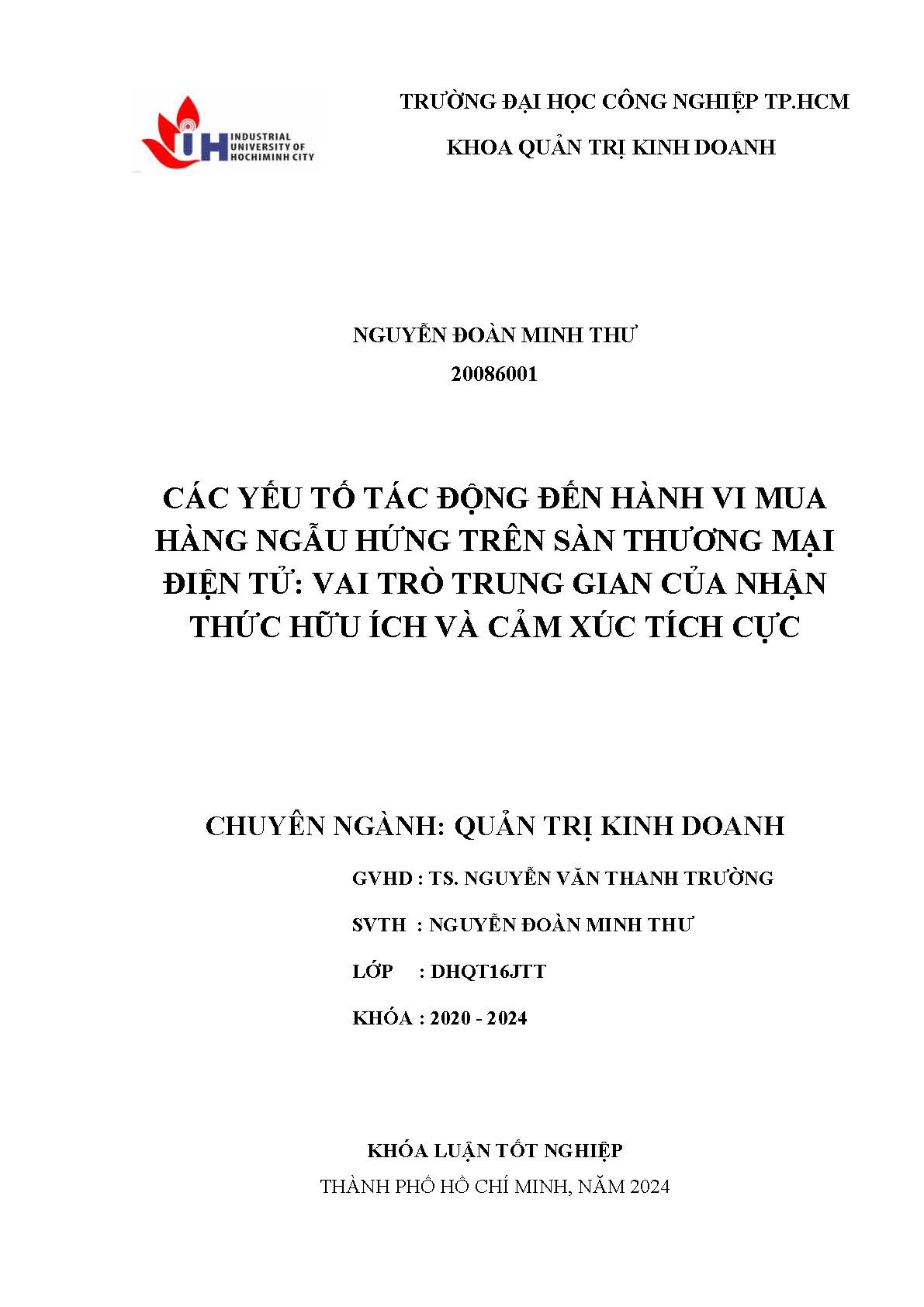 Các yếu tố tác động đến hành vi mua hàng ngẫu hứng trên sàn thương mại điện tử: vai trò trung gian của nhận thức hữu ích và cảm xúc tích cực: Khóa luận tốt nghiệp khoa Quản trị Kinh doanh - Chuyên ngành: Quản trị Kinh doanh