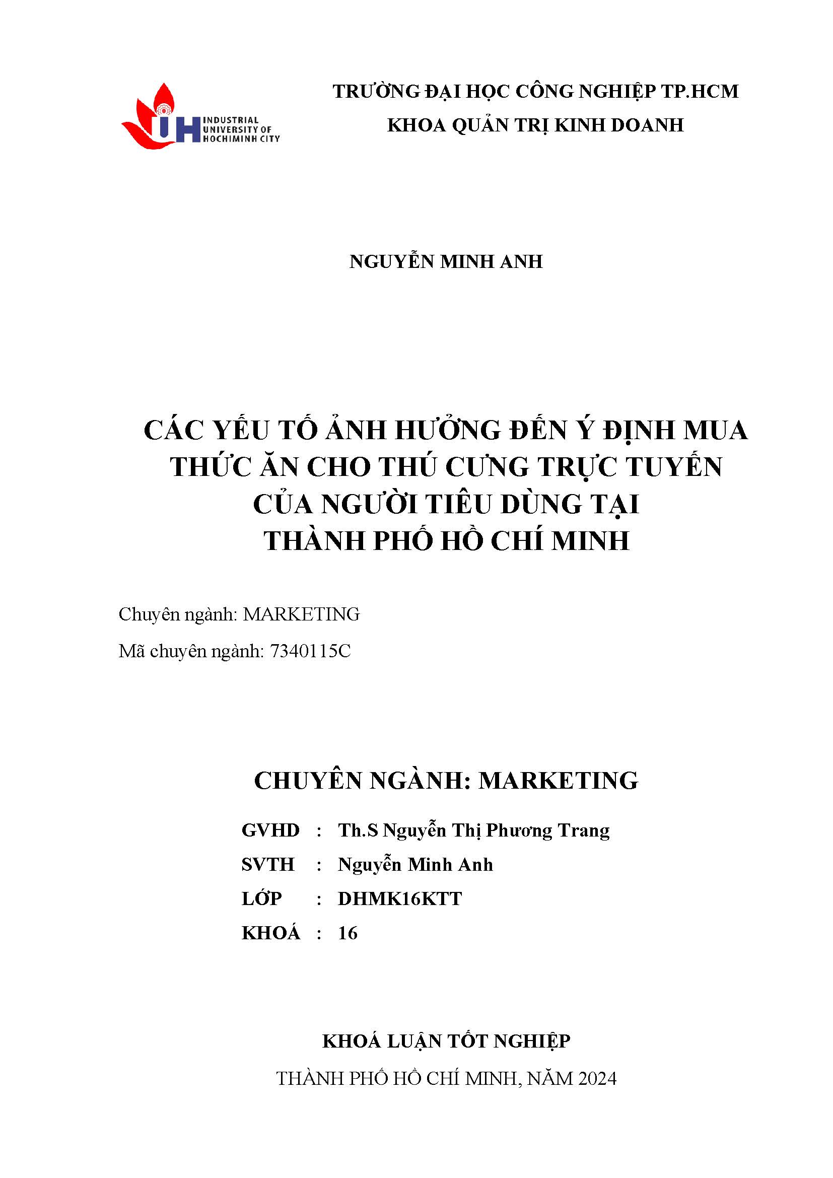 Các yếu tố ảnh hưởng đến ý định mua thức ăn cho thú cưng trực tuyến của người tiêu dùng tại Thành phố Hồ Chí Minh: Khóa luận tốt nghiệp khoa Quản trị Kinh doanh - Chuyên ngành: Marketing