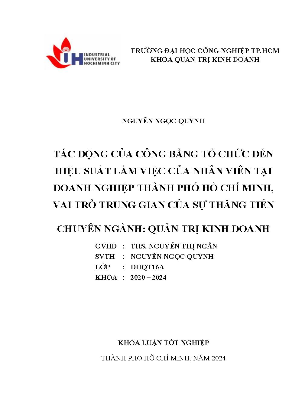 Tác động của công bằng tổ chức đến hiệu suất làm việc của nhân viên tại doanh nghiệp Thành phố Hồ Chí Minh, vai trò trung gian của sự thăng tiến: Khóa luận tốt nghiệp khoa Quản trị Kinh doanh - Chuyên ngành: Quản trị Kinh doanh