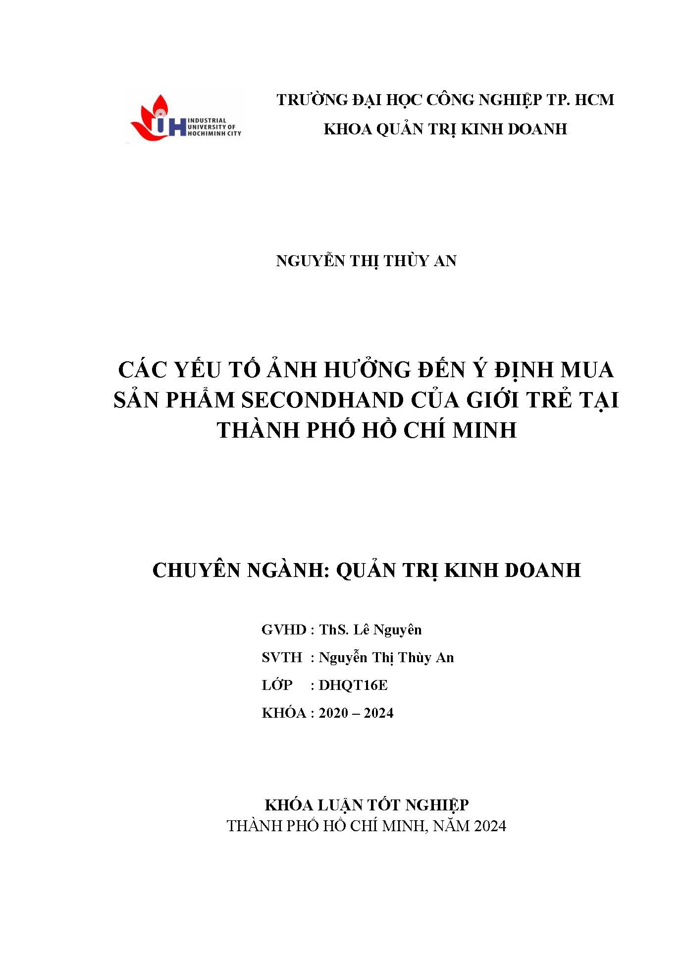 Các yếu tố ảnh hưởng đến ý định mua sản phẩm secondhand của giới trẻ tại Thành phố Hồ Chí Minh: Khóa luận tốt nghiệp khoa Quản trị Kinh doanh - Chuyên ngành: Quản trị Kinh doanh