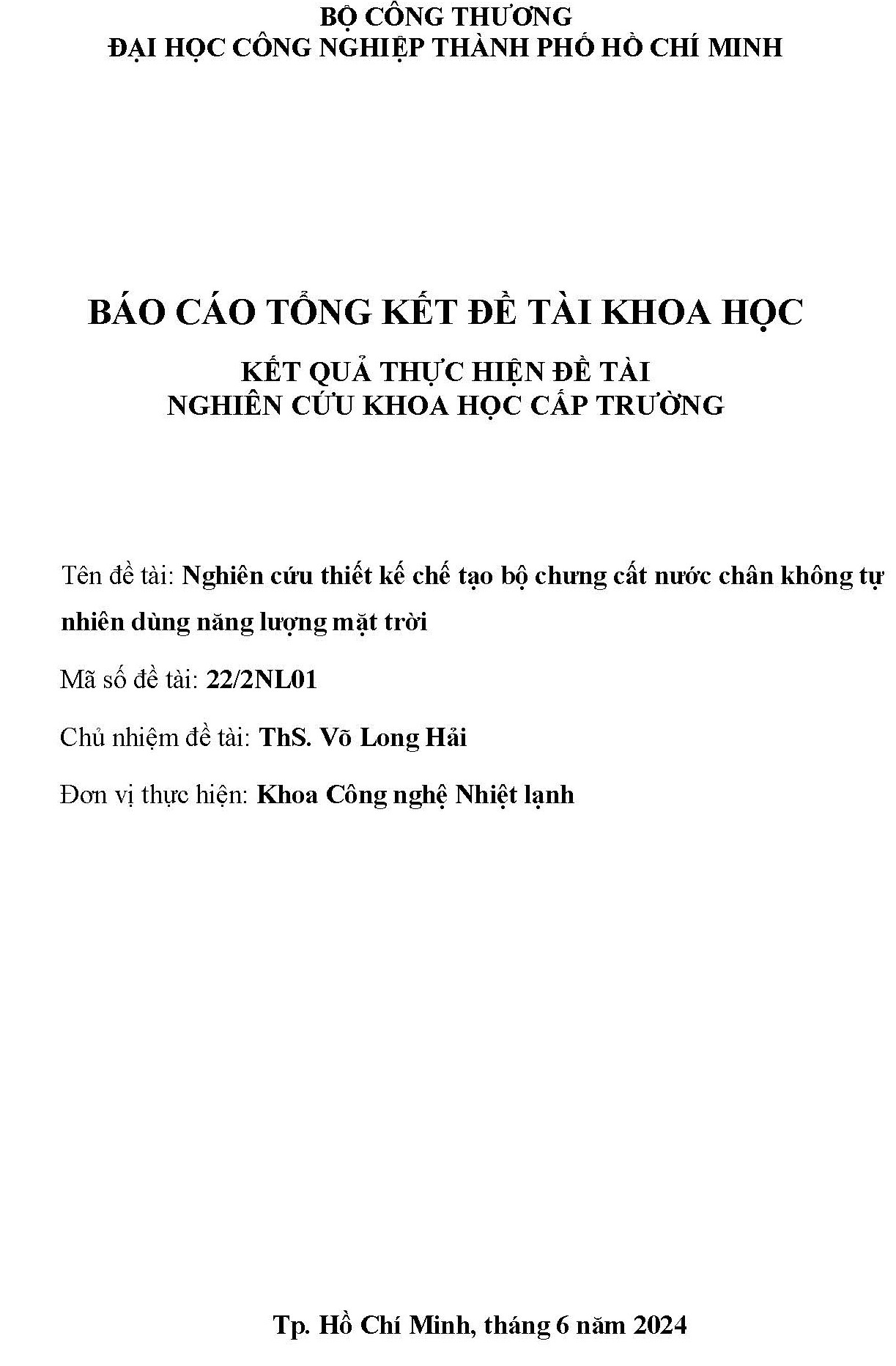 Nghiên cứu thiết kế chế tạo bộ chưng cất nước chân không tự nhiên dùng năng lượng mặt trời: Báo cáo tổng kết đề tài khoa học cấp Trường