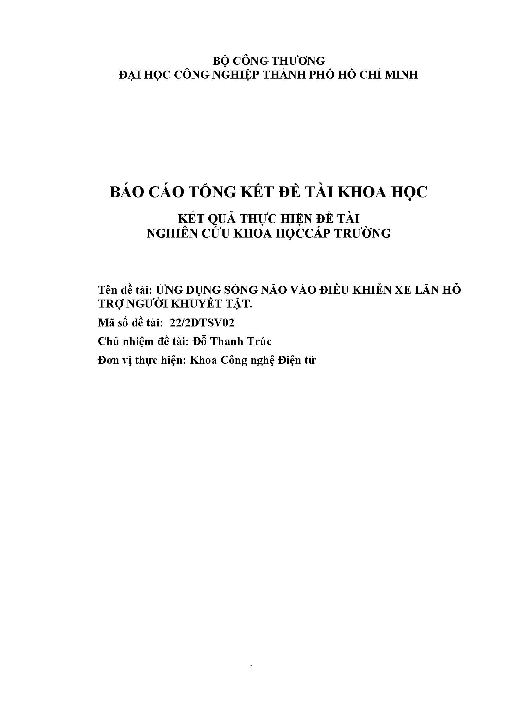 Ứng dụng sóng não vào điều khiển xe lăn hỗ trợ người khuyết tật: Báo cáo tổng kết đề tài nghiên cứu khoa học cấp Trường