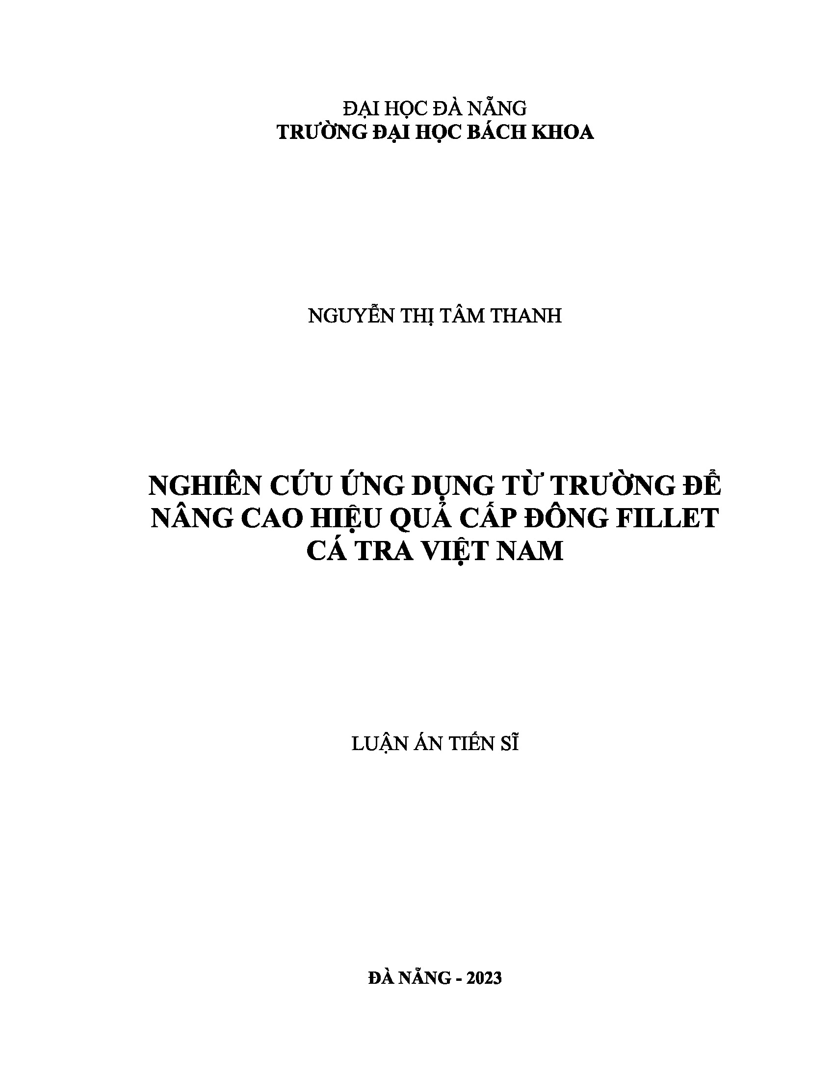 Nghiên cứu ứng dụng từ trường để nâng cao hiệu quả cấp đông fillet cá tra Việt Nam: Luận án tiến sĩ - Chuyên ngành: Kỹ thuật Nhiệt