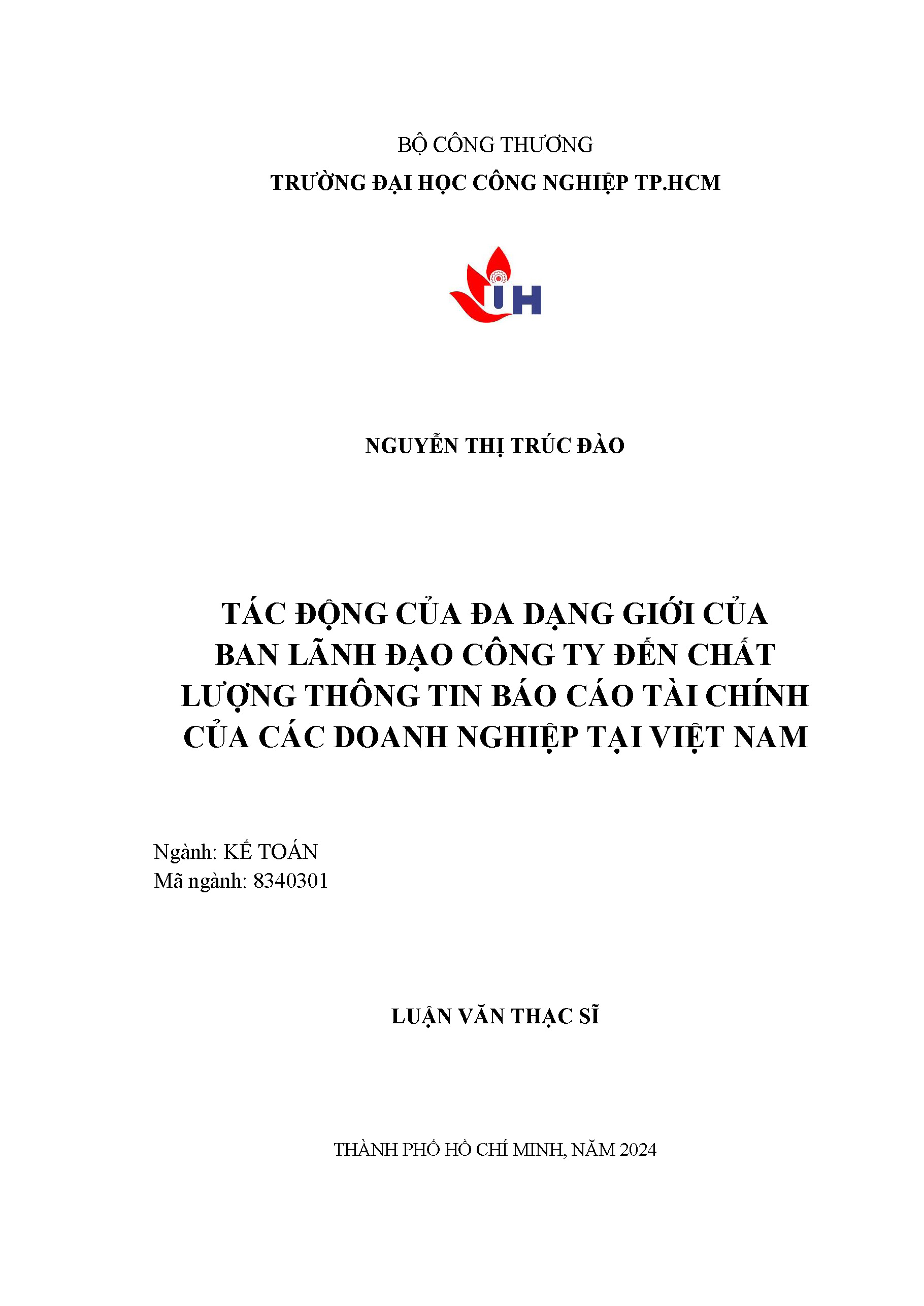 Tác động của đa dạng giới của ban lãnh đạo công ty đến chất lượng thông tin báo cáo tài chính của các doanh nghiệp tại Việt Nam: Luận văn Thạc sĩ - Chuyên ngành: Kế toán