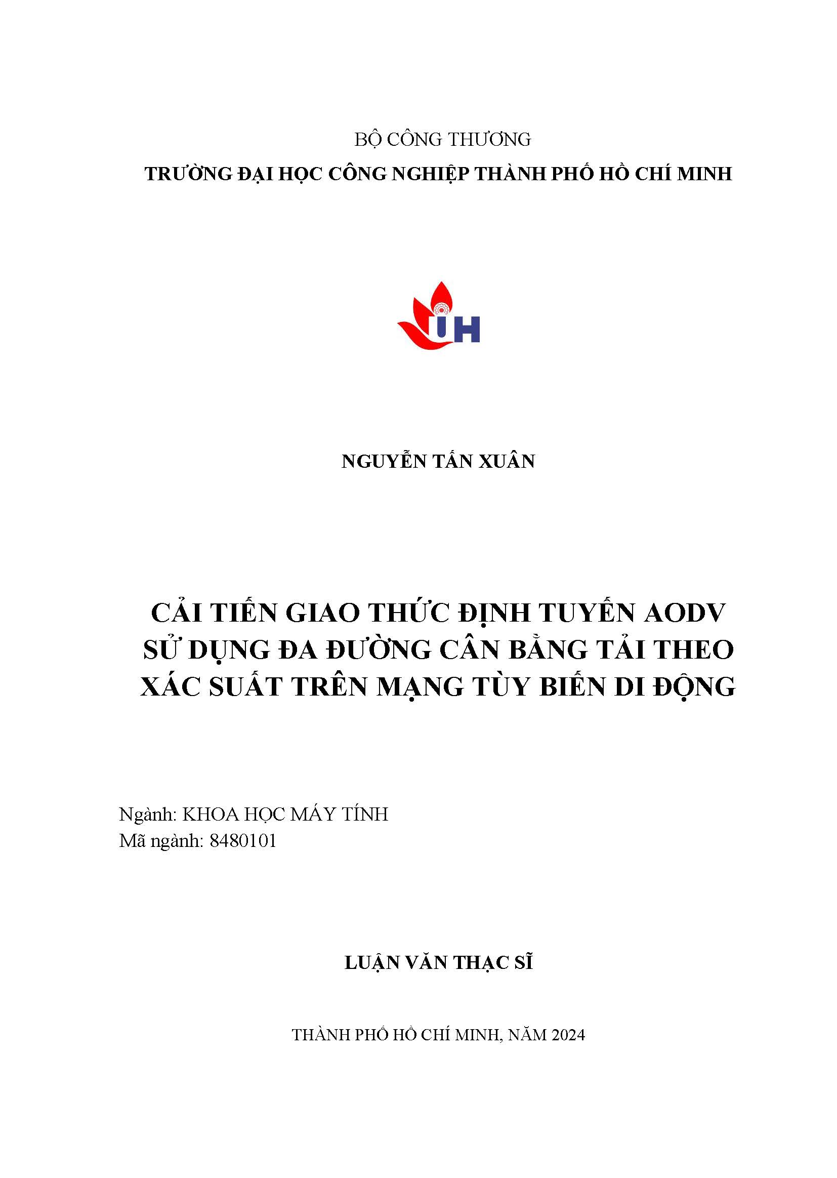 Cải tiến giao thức định tuyến AODV sử dụng đa đường cân bằng tải theo xác suất trên mạng tùy biến di động: Luận văn Thạc sĩ - Chuyên ngành: Khoa học Máy tính