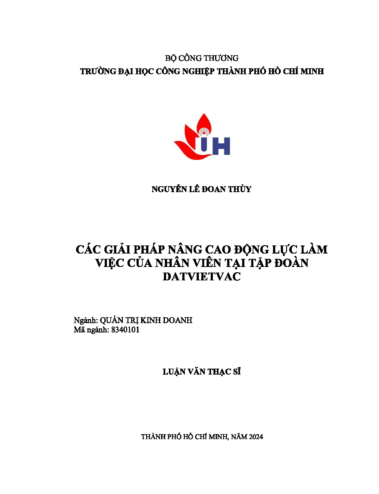 Các giải pháp nâng cao động lực làm việc của nhân viên tại tập đoàn DatvietVAC group holdings: Luận văn thạc sĩ - Chuyên ngành: Quản trị Kinh doanh