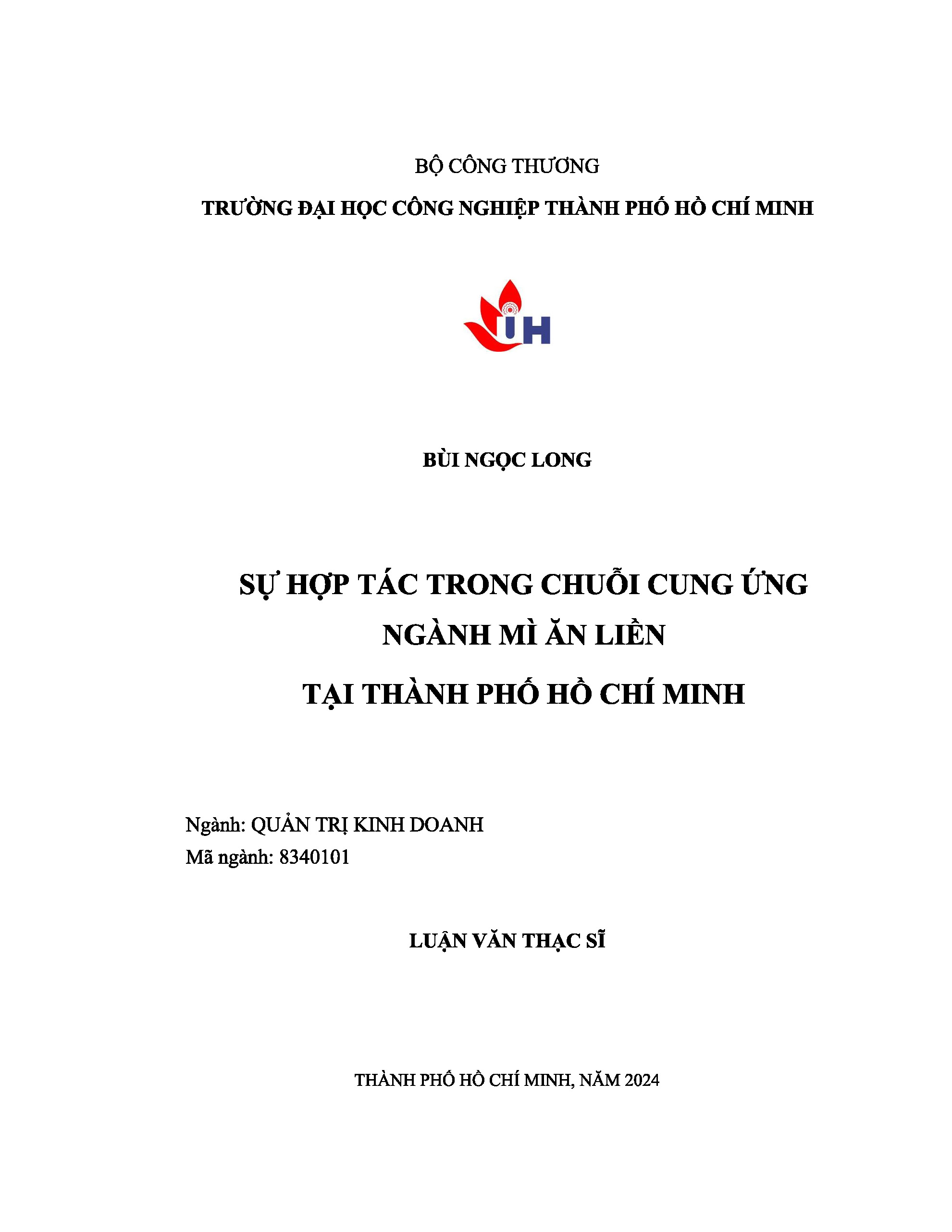 Sự hợp tác trong chuỗi cung ứng ngành mì ăn liền tại TP. Hồ Chí Minh: Luận văn thạc sĩ - Chuyên ngành: Quản trị Kinh doanh