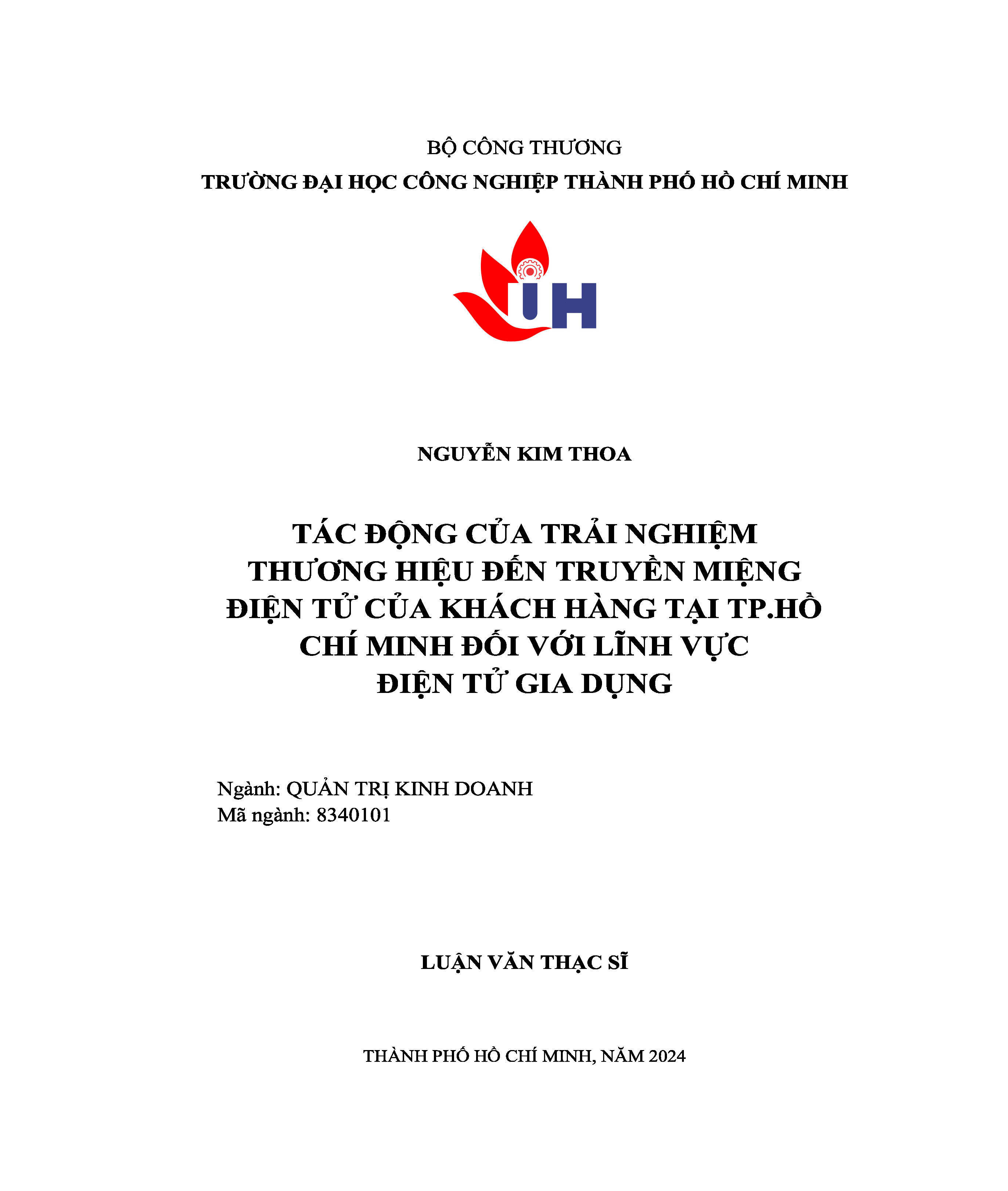 Tác động của trải nghiệm thương hiệu đến truyền miệng điện tử của khách hàng tại TP. Hồ Chí Minh đối với lĩnh vực điện tử gia dụng: Luận văn thạc sĩ - Chuyên ngành: Quản trị Kinh doanh