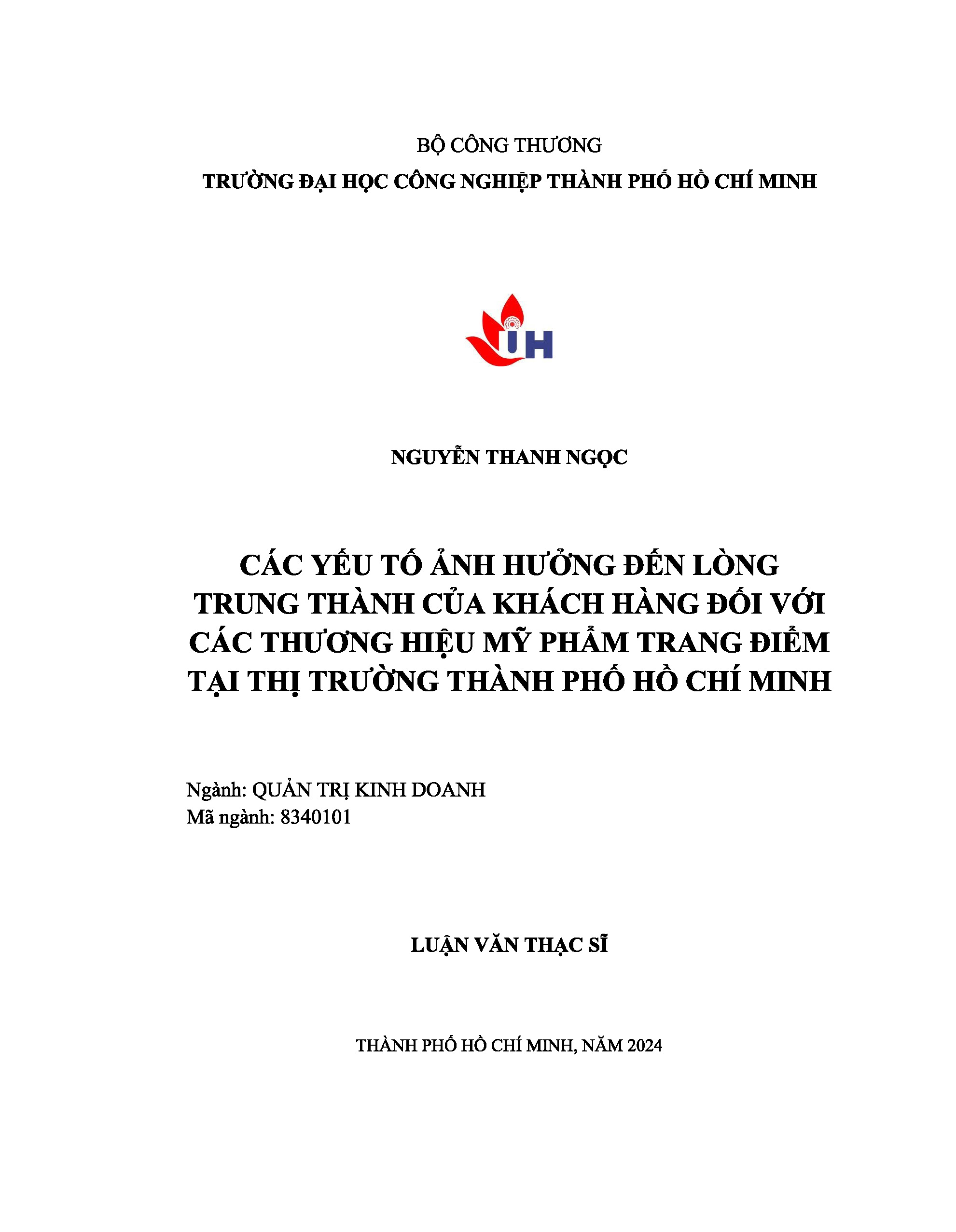 Các yếu tố ảnh hưởng đến lòng trung thành của khách hàng đối với các thương hiệu mỹ phẩm trang điểm tại thị trường TP. Hồ Chí Minh: Luận văn thạc sĩ - Chuyên ngành: Quản trị Kinh doanh