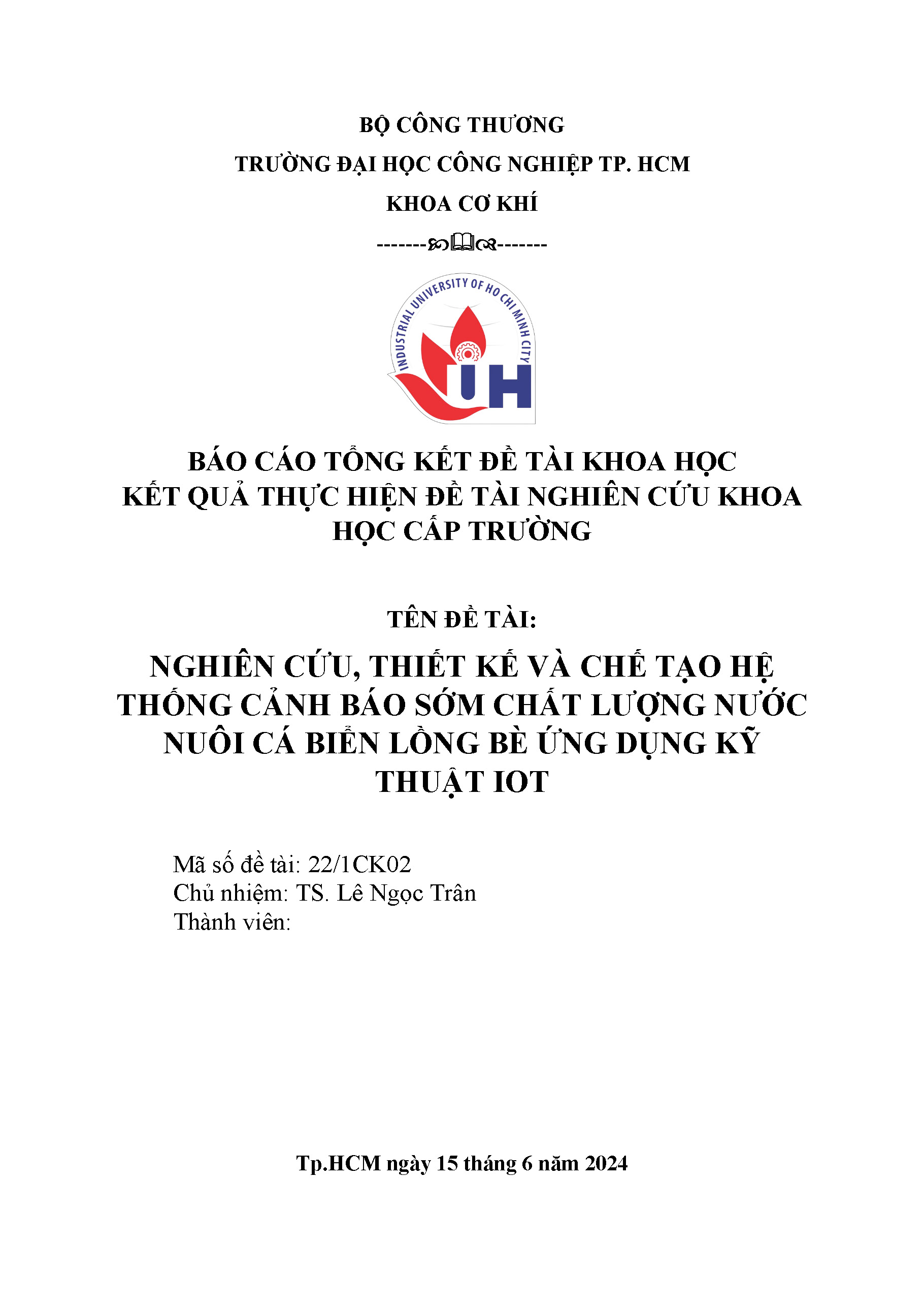 Nghiên cứu, thiết kế và chế tạo hệ thống cảnh báo sớm chất lượng nước nuôi cá biển lồng bè ứng dụng kỹ thuật IoT: Báo cáo tổng kết đề tài Khoa học cấp trường