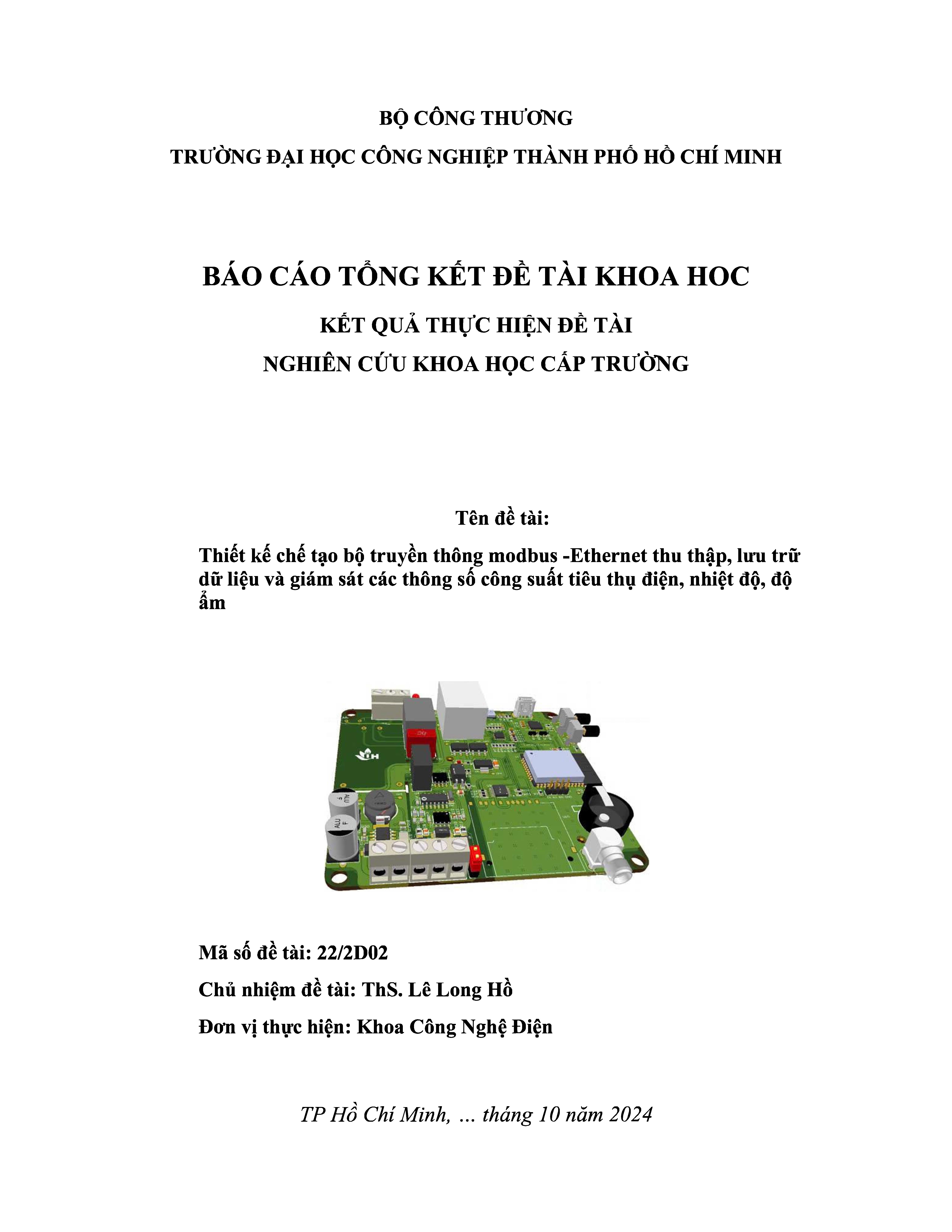 Thiết kế chế tạo bộ truyền thông modbus -Ethernet thu thập, lưu trữ dữ liệu và giám sát các thông số công suất tiêu thụ điện, nhiệt độ, độ ẩm: Báo cáo tổng kết đề tài Khoa học cấp trường