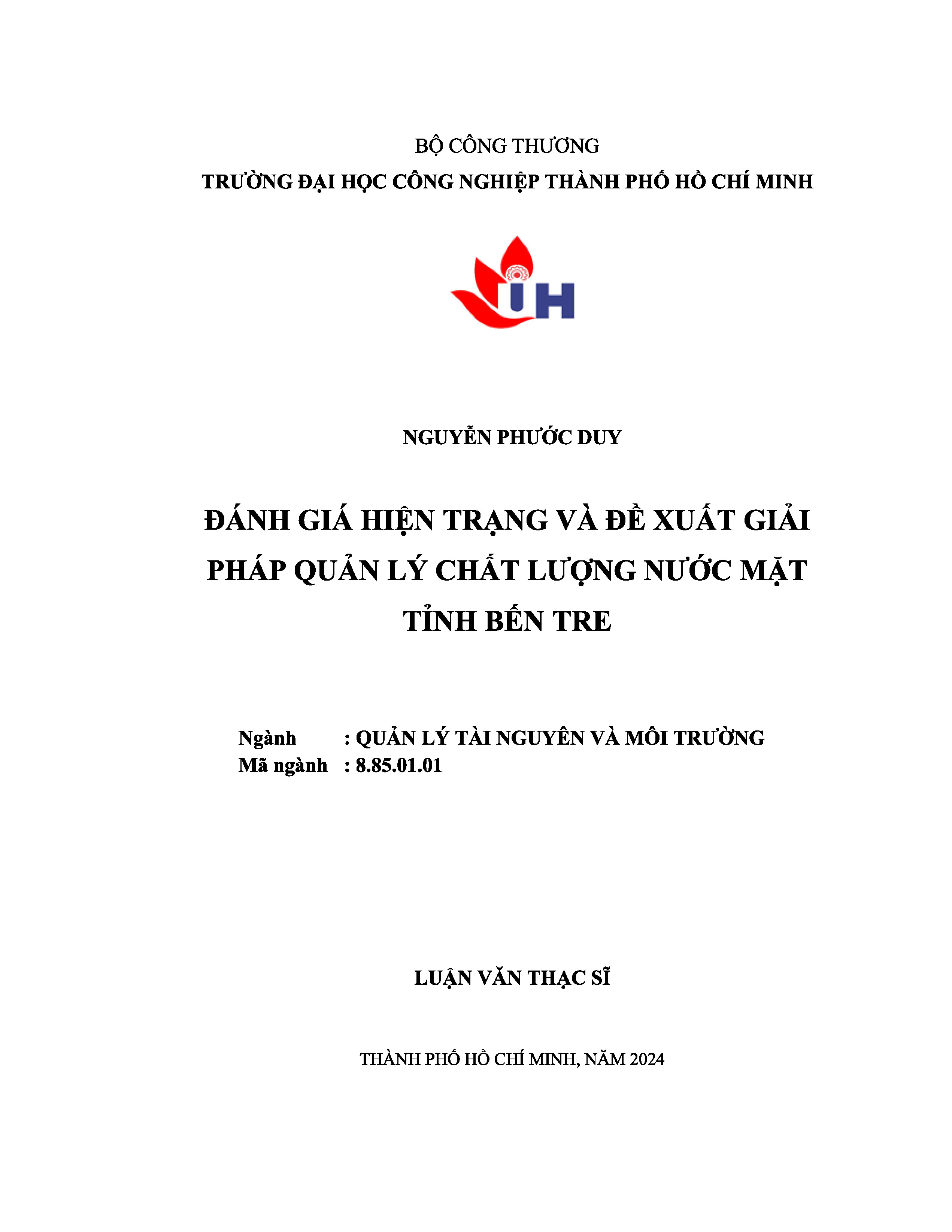 Đánh giá hiện trạng và đề xuất giải pháp quản lý chất lượng nước mặt tỉnh Bến Tre: Luận văn thạc sĩ - Chuyên ngành:Quản lý Tài nguyên và Môi trường