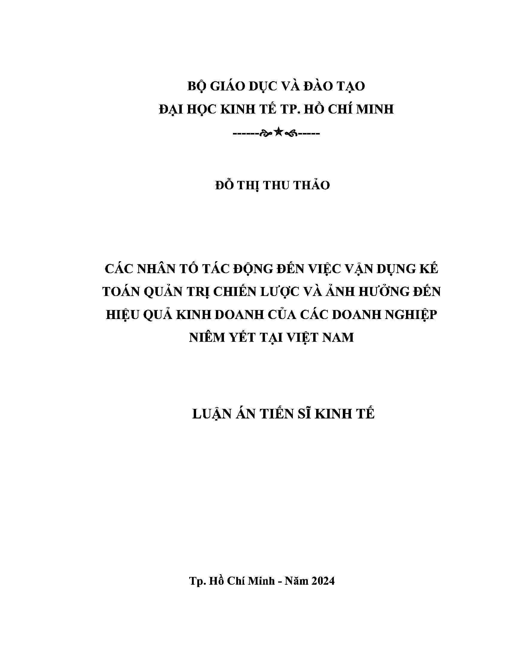 Các nhân tố tác động đến việc vận dụng kế toán quản trị chiến lược và ảnh hưởng đến hiệu quả kinh doanh của các doanh nghiệp niêm yết tại Việt Nam: Luận án Tiến sĩ Kinh tế - Chuyên ngành: Kế toán