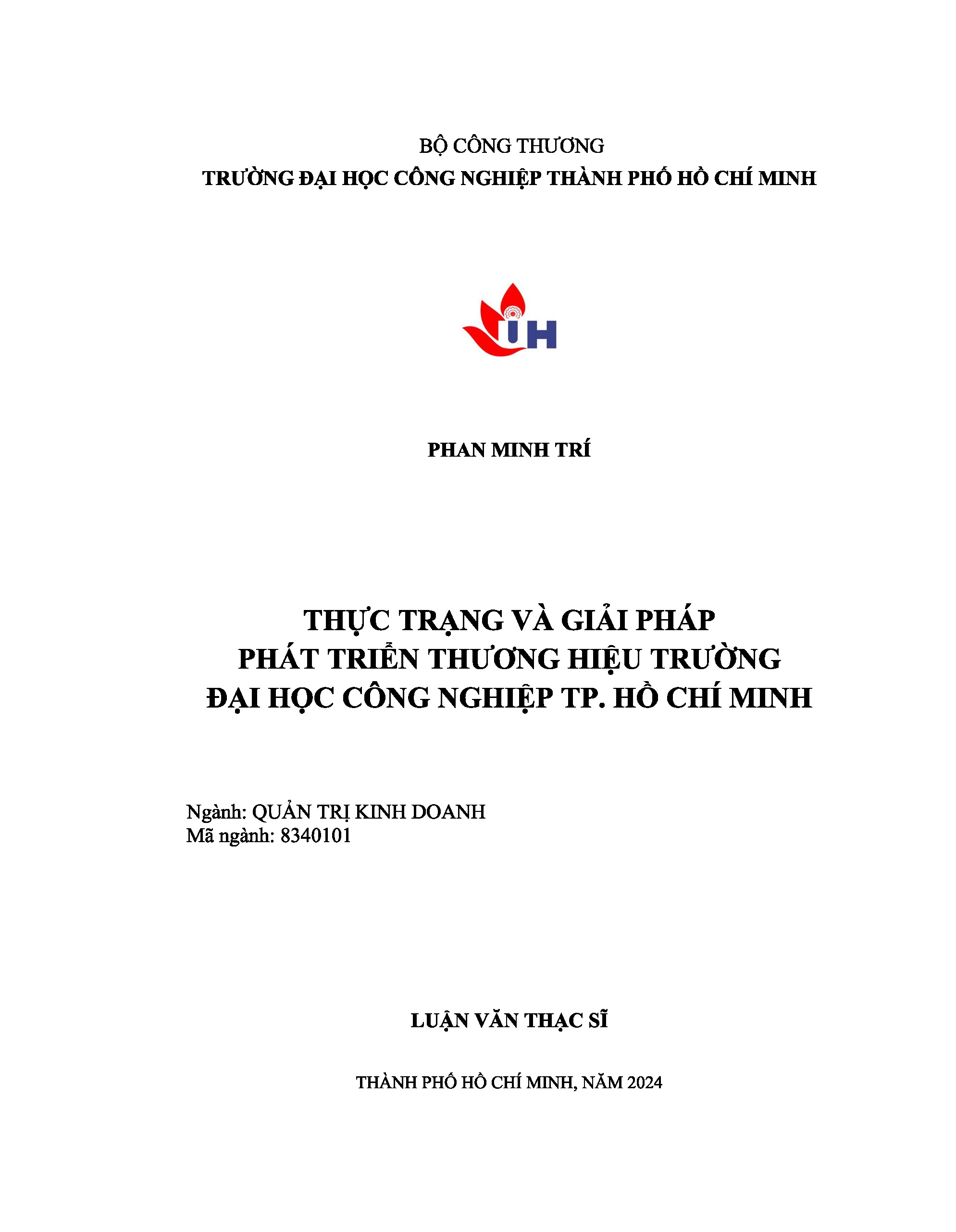 Thực trạng và giải pháp phát triển thương hiệu Trường Đại học Công nghiệp TP. Hồ Chí Minh: Luận văn thạc sĩ - Chuyên ngành: Quản trị Kinh doanh