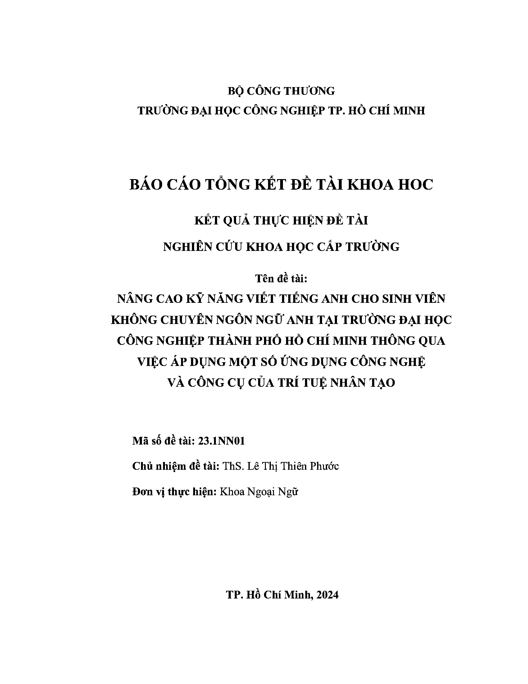 Nâng cao kỹ năng viết tiếng Anh cho sinh viên không chuyên Ngôn ngữ Anh tại Đại học Công nghiệp Thành phố Hồ Chí Minh thông qua việc áp dụng một số ứng dụng công nghệ và công cụ của trí tuệ nhân tạo (AI tools): Báo cáo đề tài Khoa học và Công nghệ cấp trường