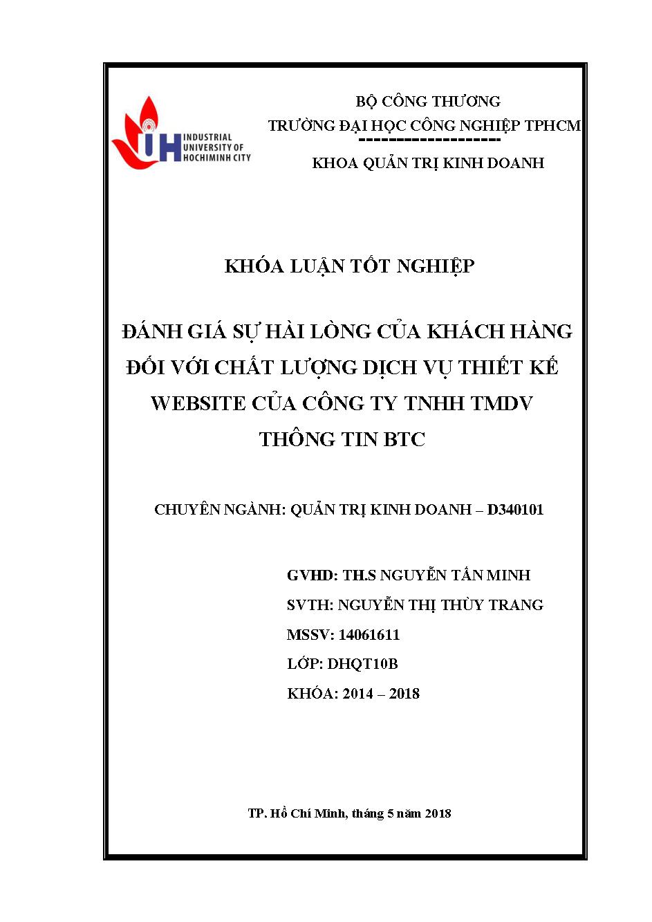 Đánh giá sự hài lòng của khách hàng đối với chất lượng dịch vụ thiết kế Website của Công ty TNHH TMDV Thông tin BTC :Đồ án tốt nghiệp Khoa Quản trị Kinh doanh