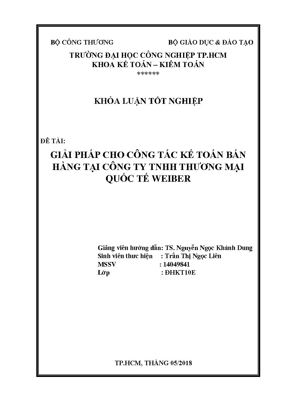 Giải pháp công tác kế toán bán hàng tại công ty TNHH thương mại quốc tế Weiber :Khóa luận tốt nghiệp Khoa Kế toán - Kiểm toán