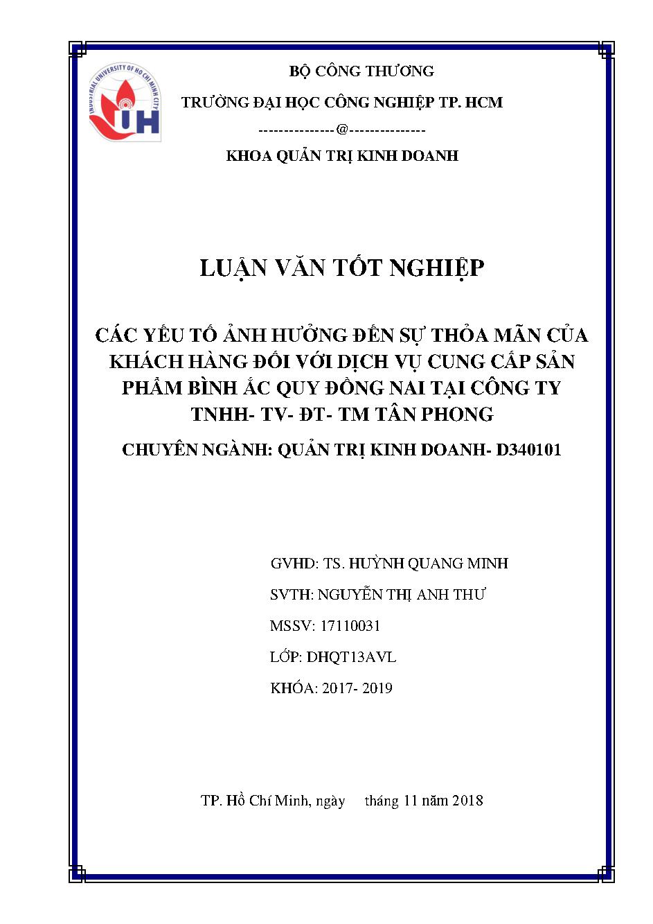 Các yếu tố ảnh hưởng đến sự thỏa mãn của khách hàng đối với dịch vụ cung cấp sản phẩm bình ắc quy Đồng Nai tại Công ty TNHH - TV - ĐT _ TM Tân Phong :Đồ án tốt nghiệp Khoa Quản trị Kinh doanh