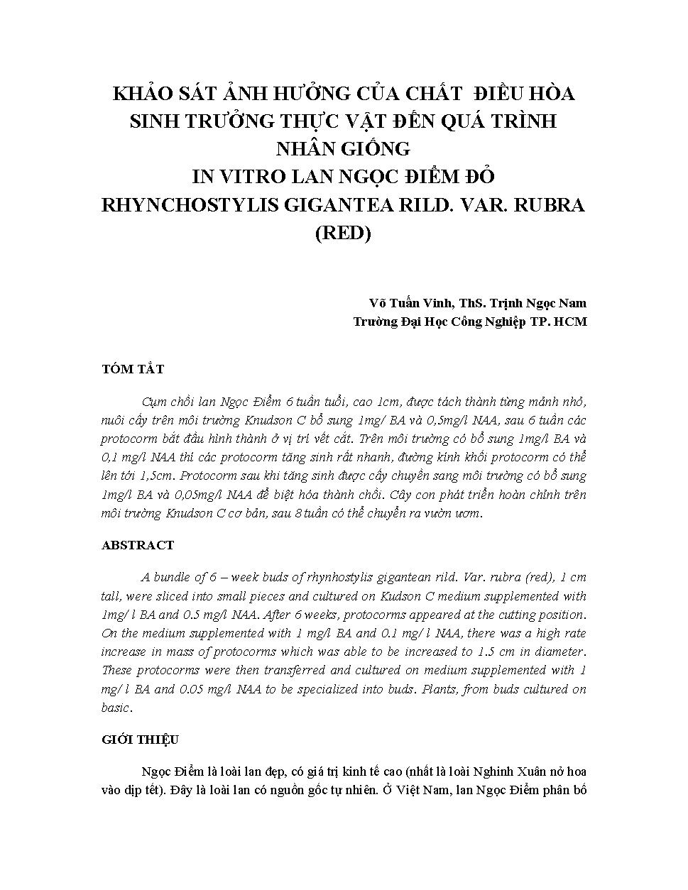 Khảo sát ảnh hưởng chất điều hòa sinh trưởng thực vật đến quá trình nhân giống in vitro lan Ngọc Điểm đỏ rhynchostylis gigantea rild. Var. rubra (red)